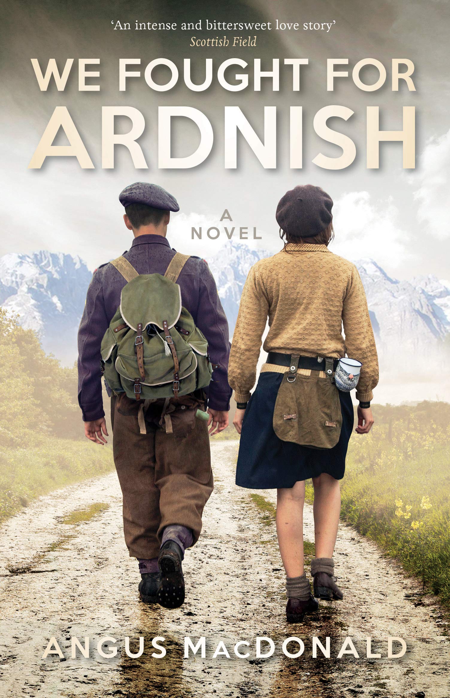 We Fought For Ardnish: A Novel: 2 (The Ardnish Saga)