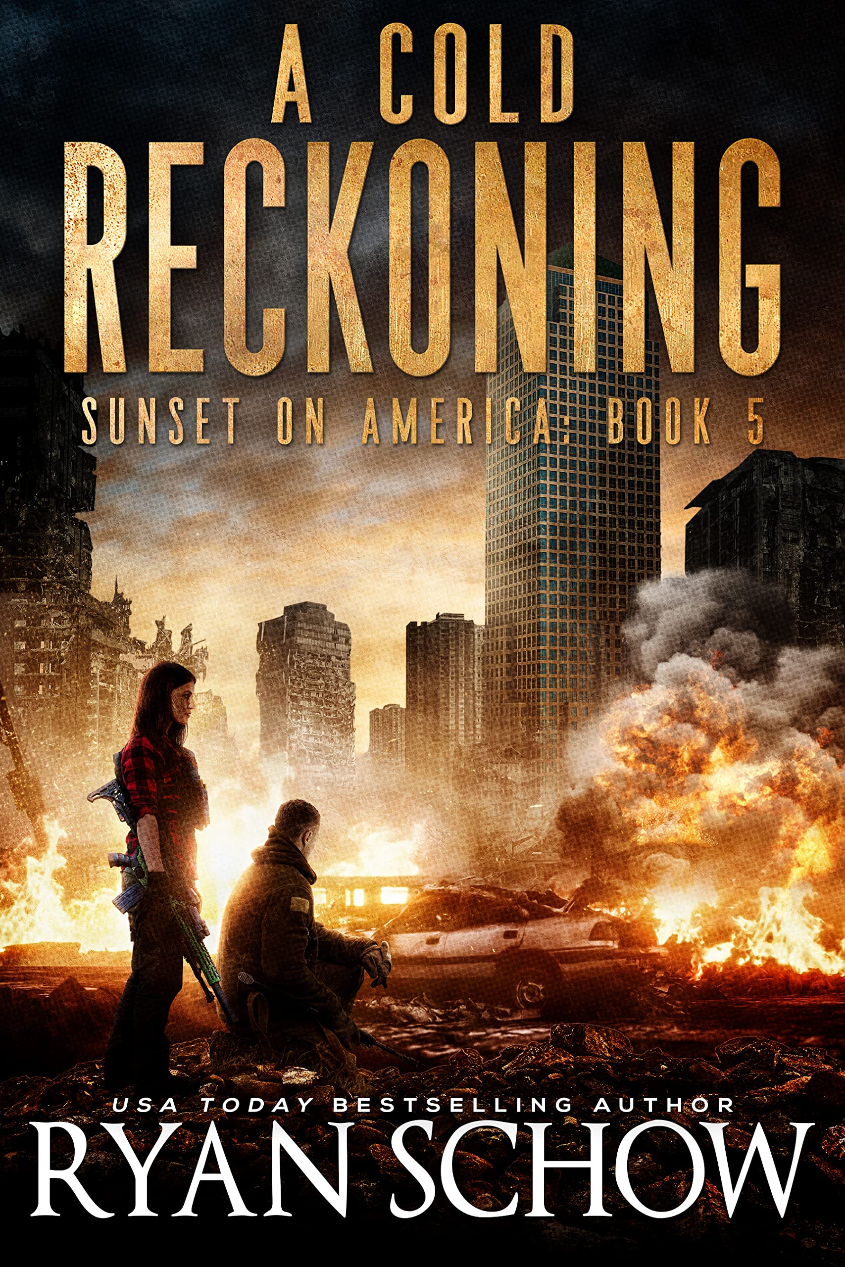 A Cold Reckoning: A Post-Apocalyptic Survival Thriller Series (Sunset on America Book 5)