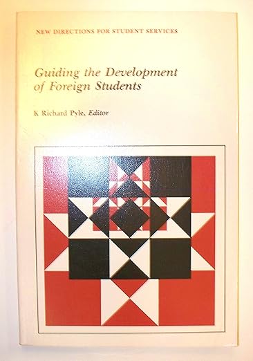 Guiding the Development of Foreign Students: New Directions for Student Services, Number 36 (J-B SS Single Issue Student Services)