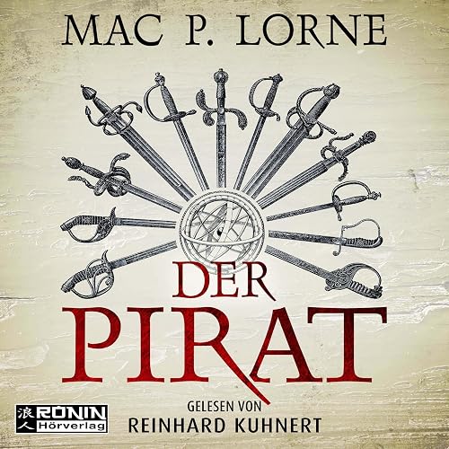 Der Pirat: Ein Francis-Drake-Roman