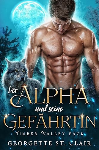 Der Alpha und seine Gefährtin (Das Timber Valley-Rudel 3)