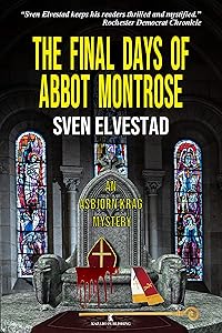 The Final Days of Abbot Montrose