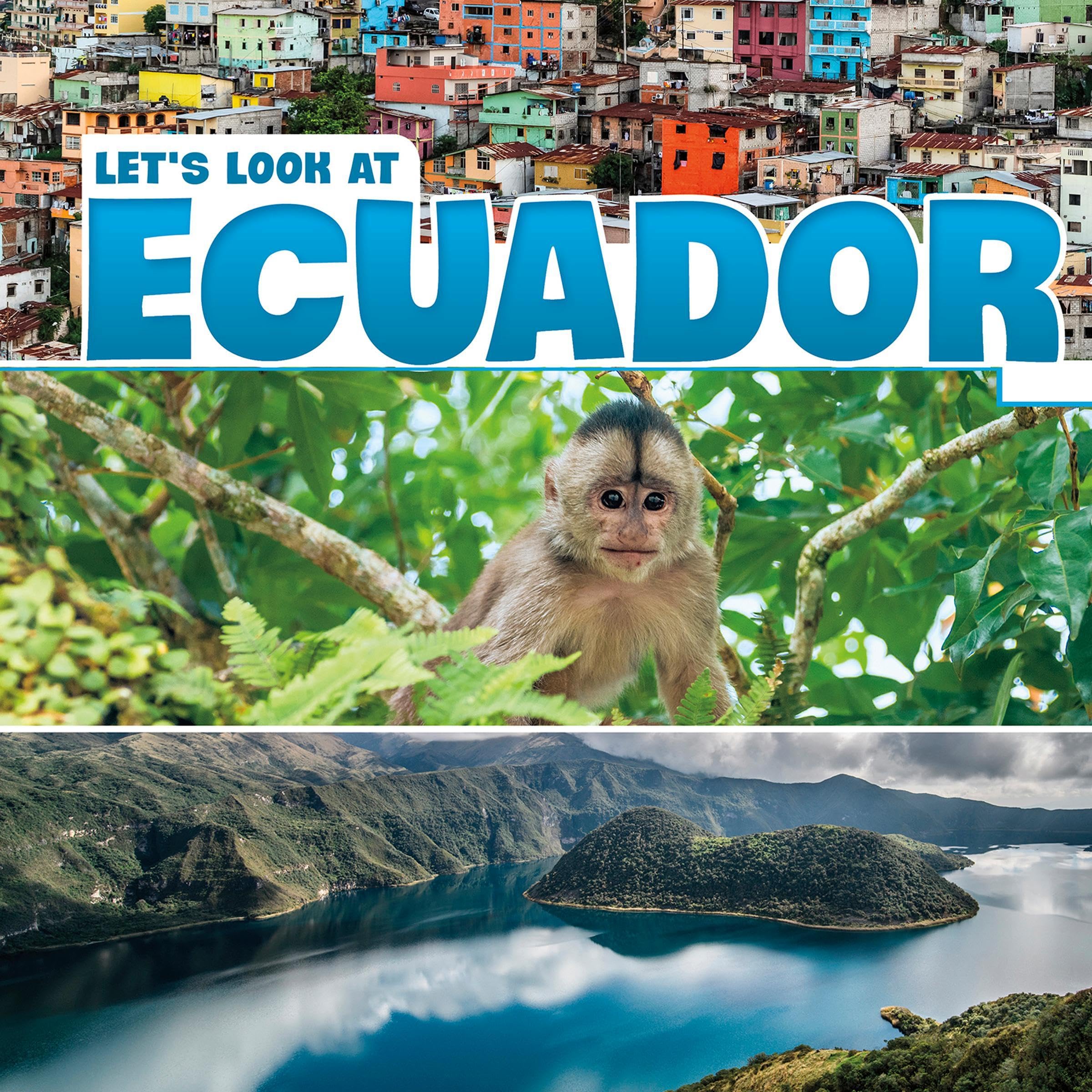 Let's Look at Ecuador