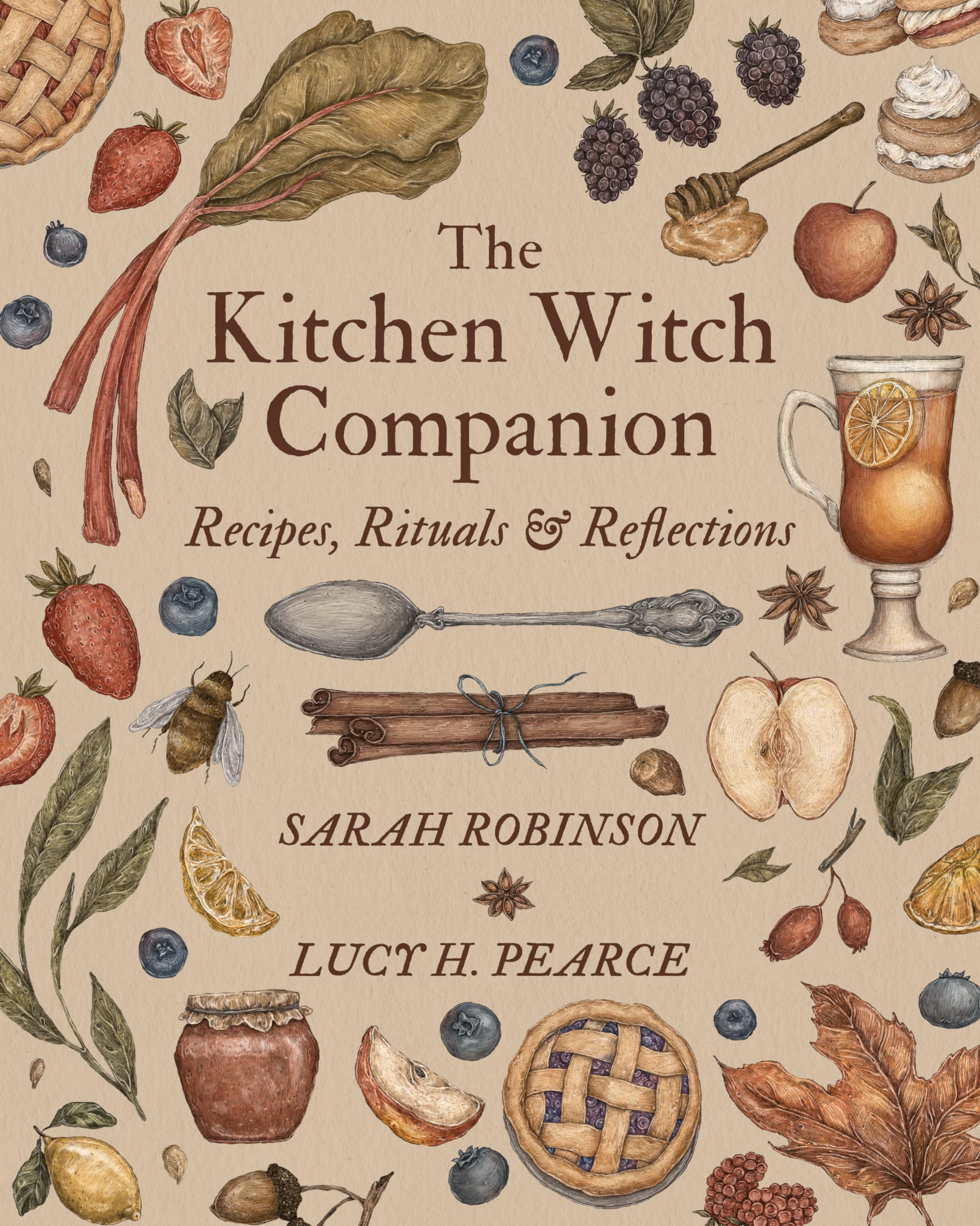 The Kitchen Witch Companion: Recipes, Rituals & Reflections
