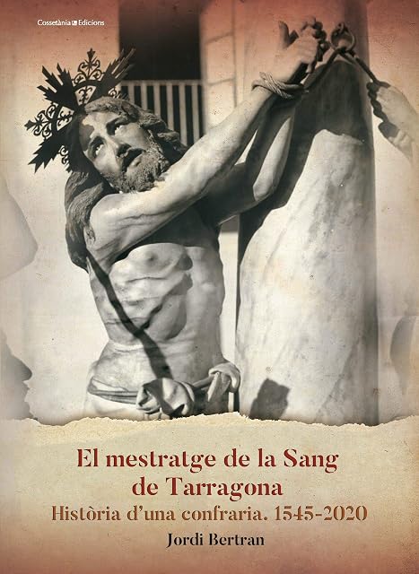 Portada de El mestratge de La Sang de Tarragona. Història d'una confraria 1545-2020