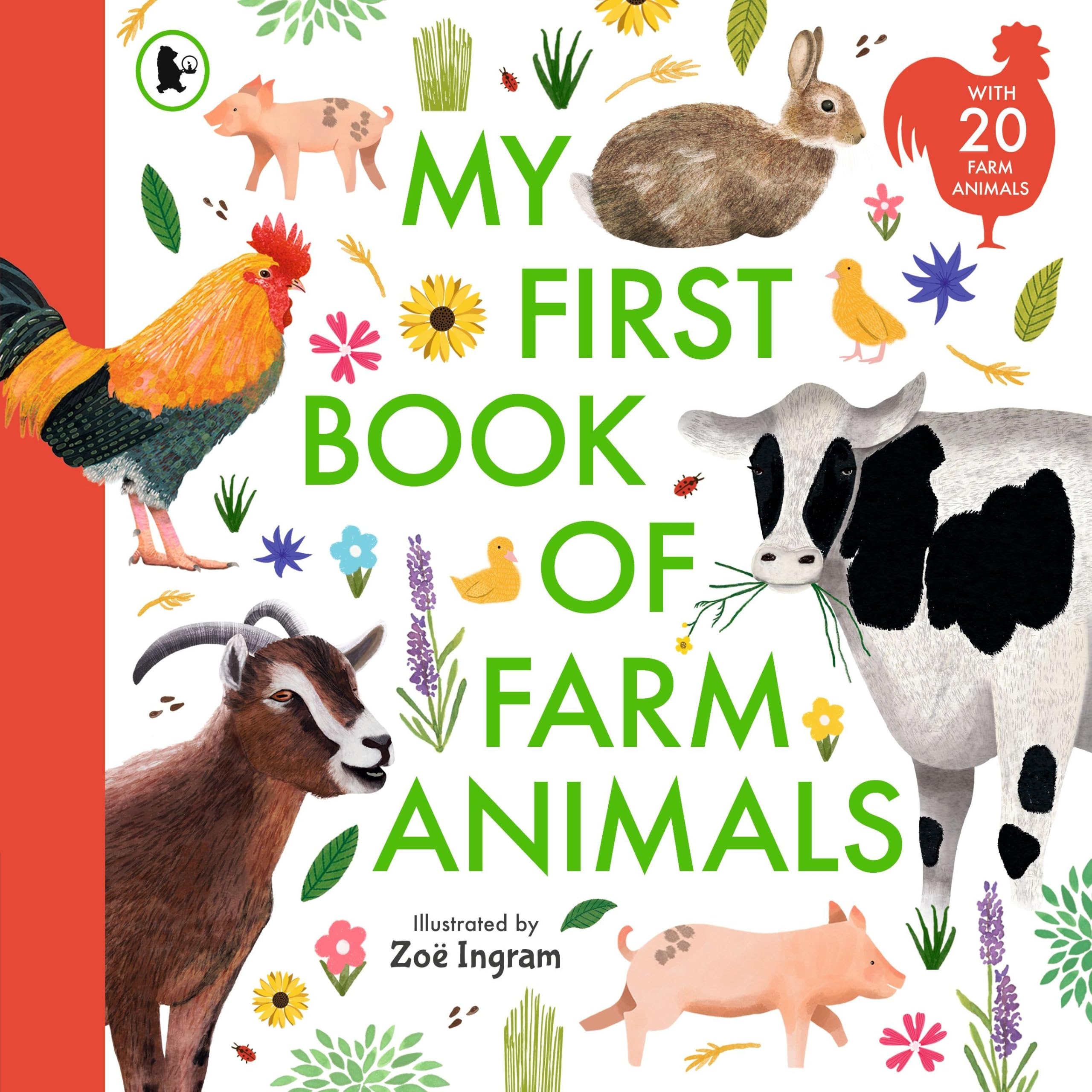 My First Book of Farm Animals : Packed with facts and beautiful illustrations, the perfect gift for animal-lovers age 4+!