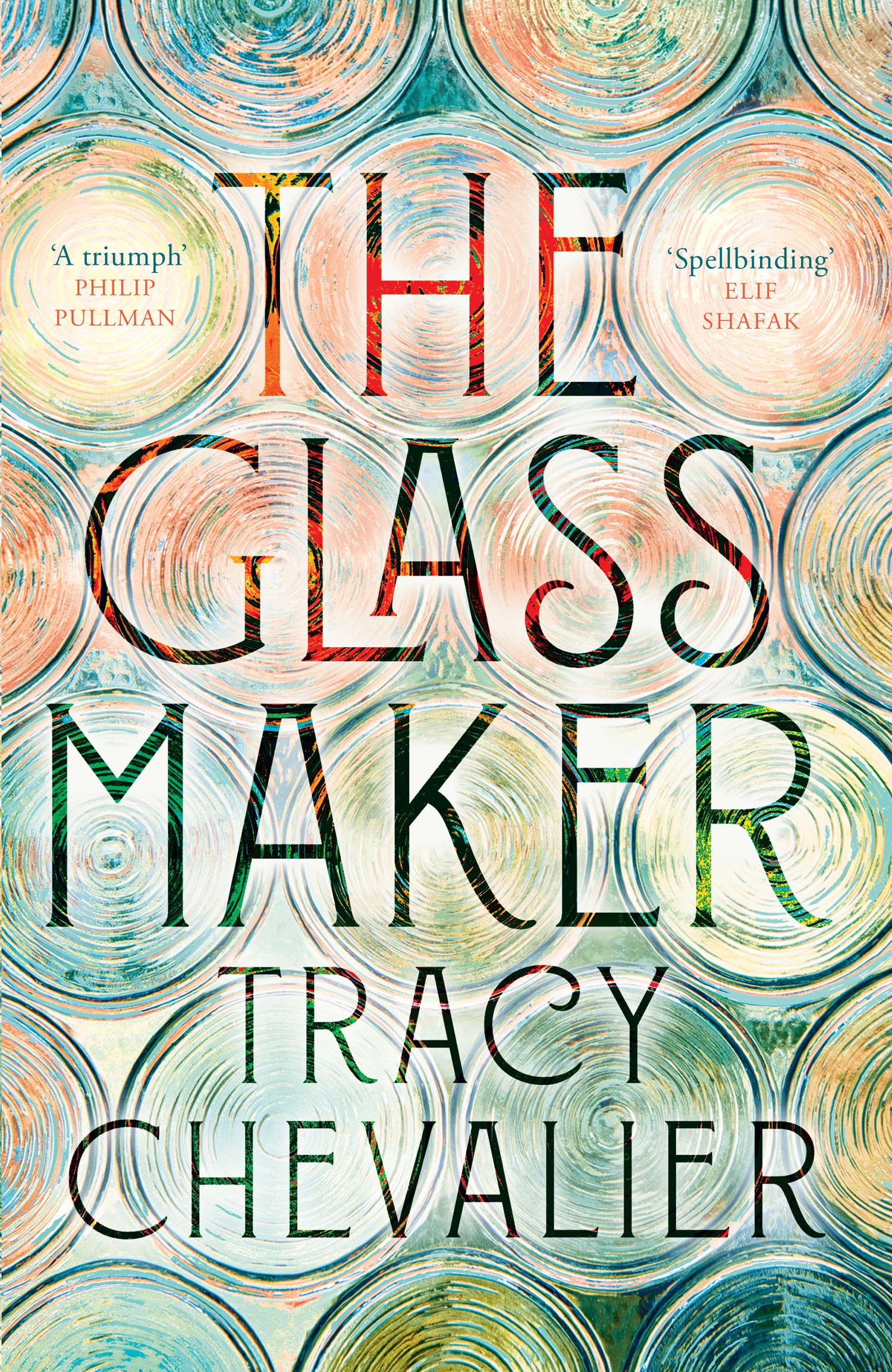 The Glassmaker: A spellbinding new novel set in Venice, from the acclaimed author of GIRL WITH A PEARL EARRING