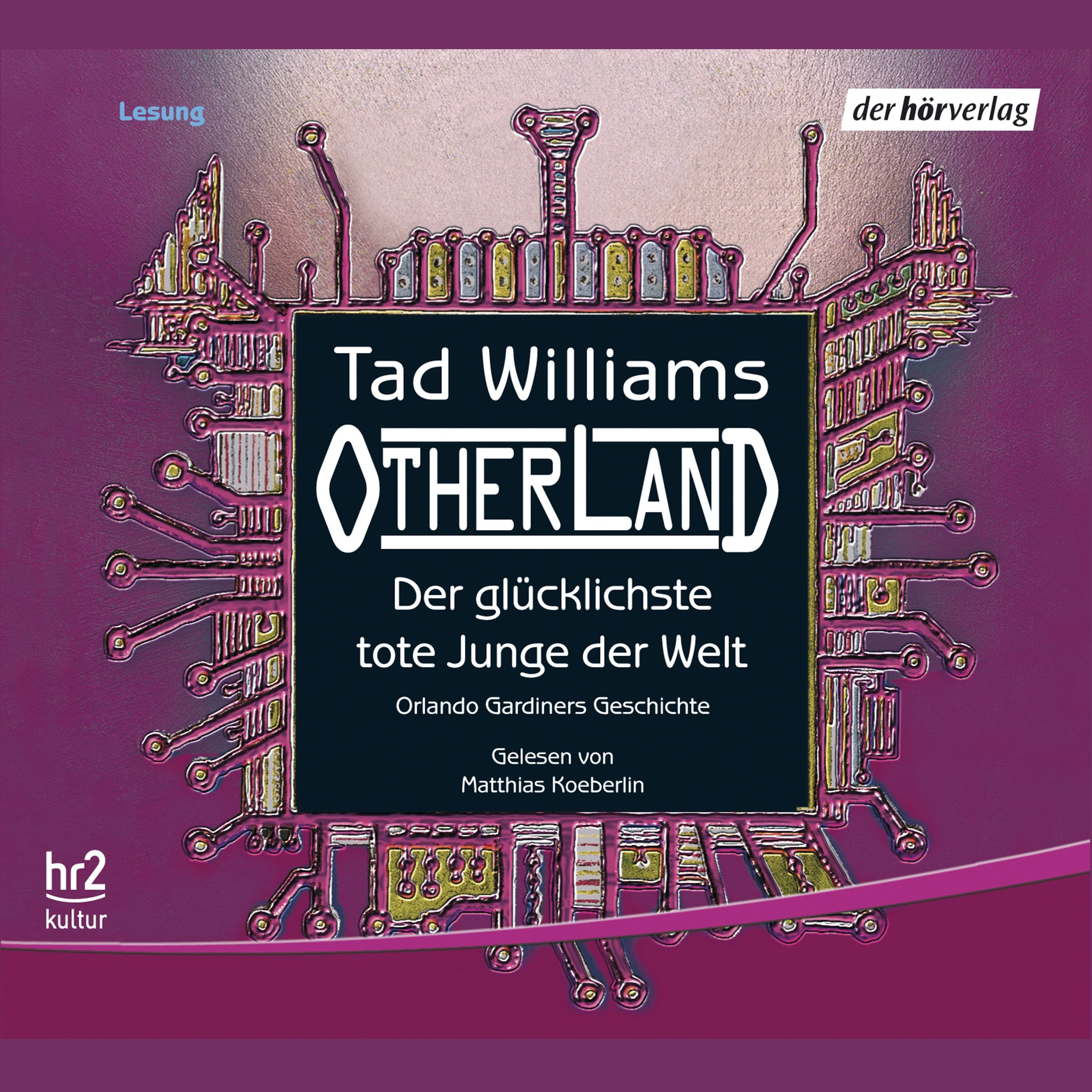 Cover art for Otherland. Der glücklichste tote Junge der Welt