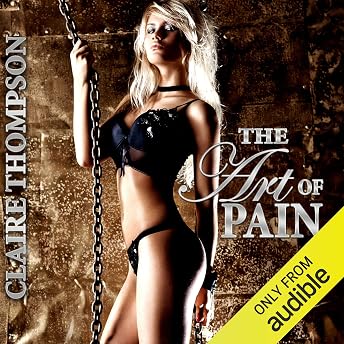The Art of Pain Audiobook by Claire Thompson episode artwork