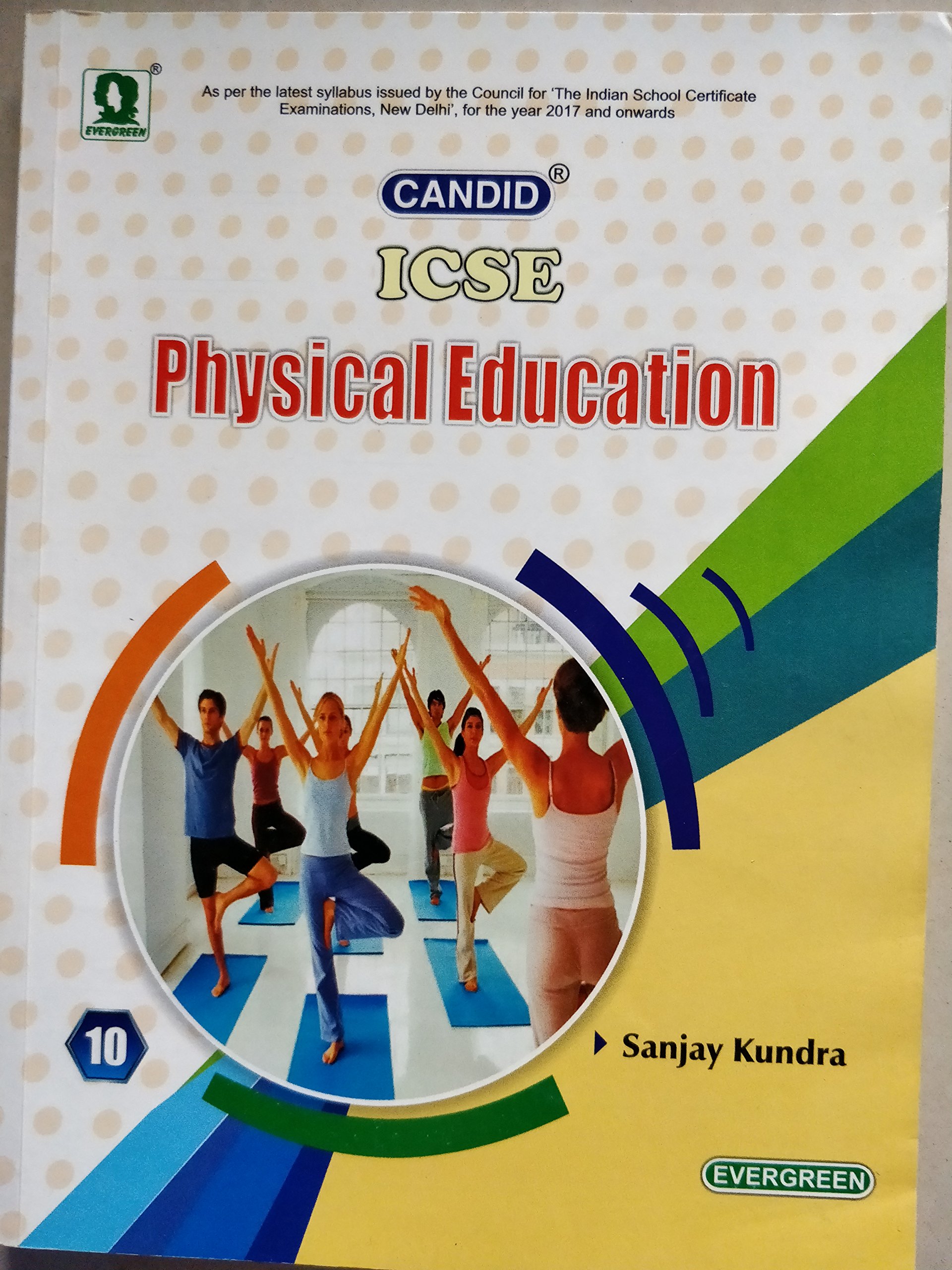 Candid ICSE Physical Education for class 10 from evergreen publication [Paperback]