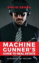 The Machine Gunner's Guide to Real Estate: Accuracy by Volume