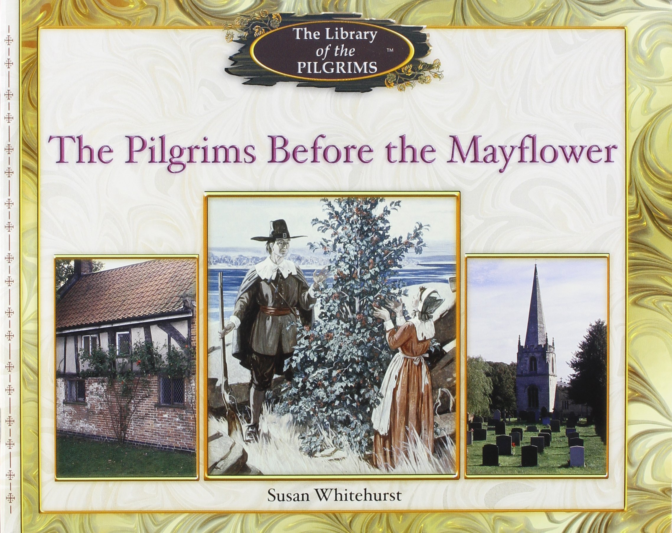 The Pilgrims Before the Mayflower (Primary Sources of Early American History)