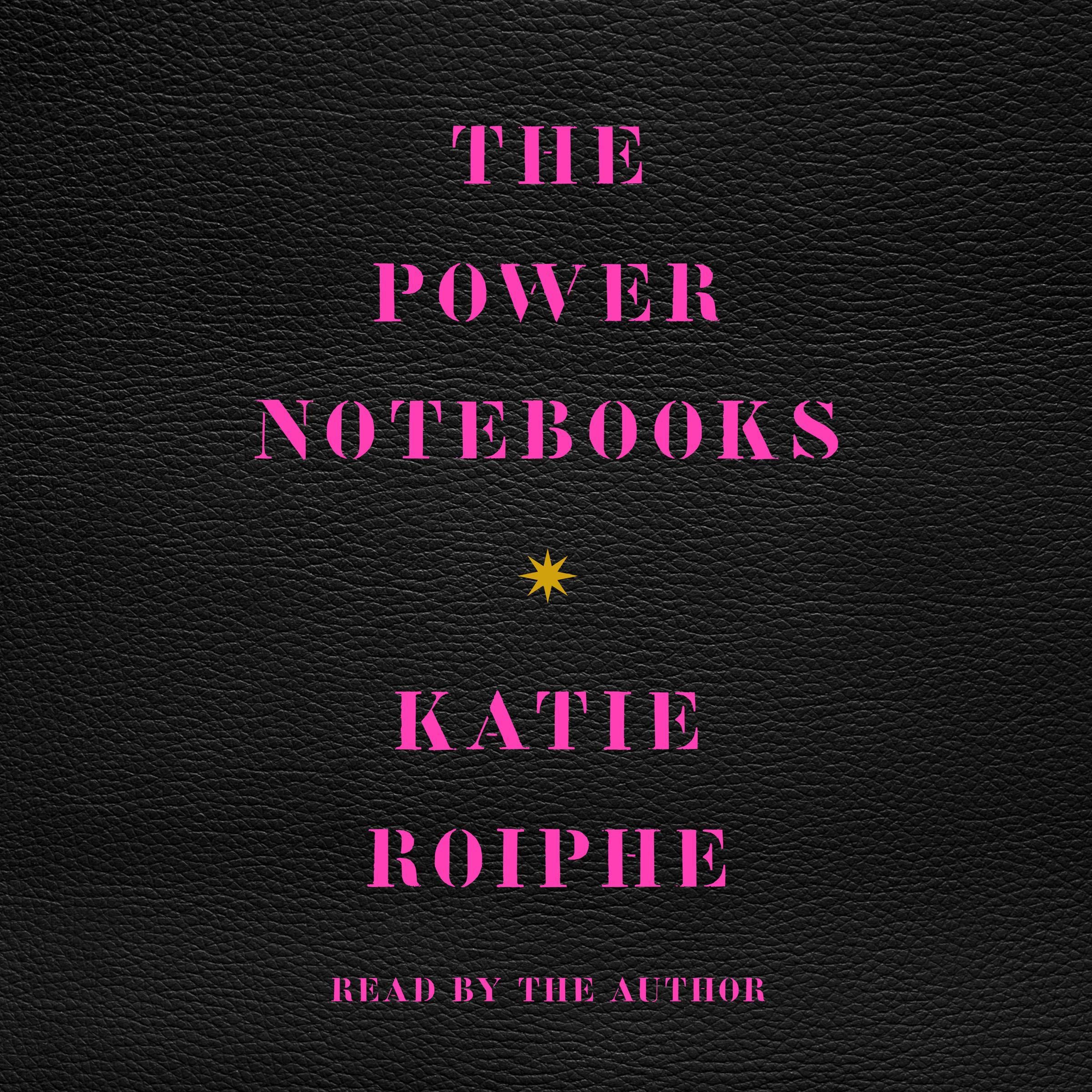 The Power Notebooks