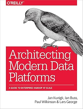 Architecting Modern Data Platforms: A Guide to Enterprise Hadoop at Scale-finelybook