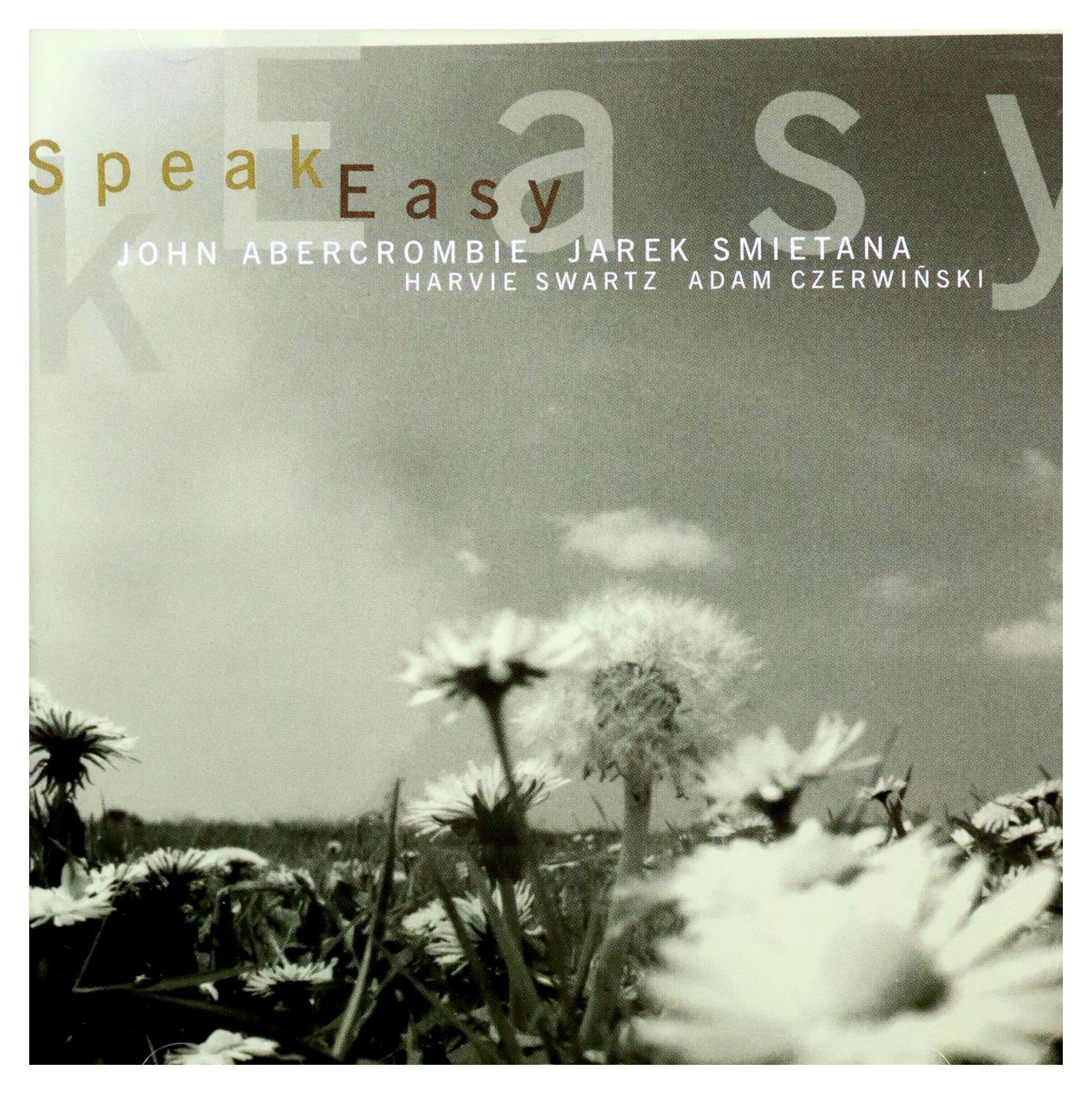 Speak Easy [Audio CD] Abercrombie, John/Smietana, Jare