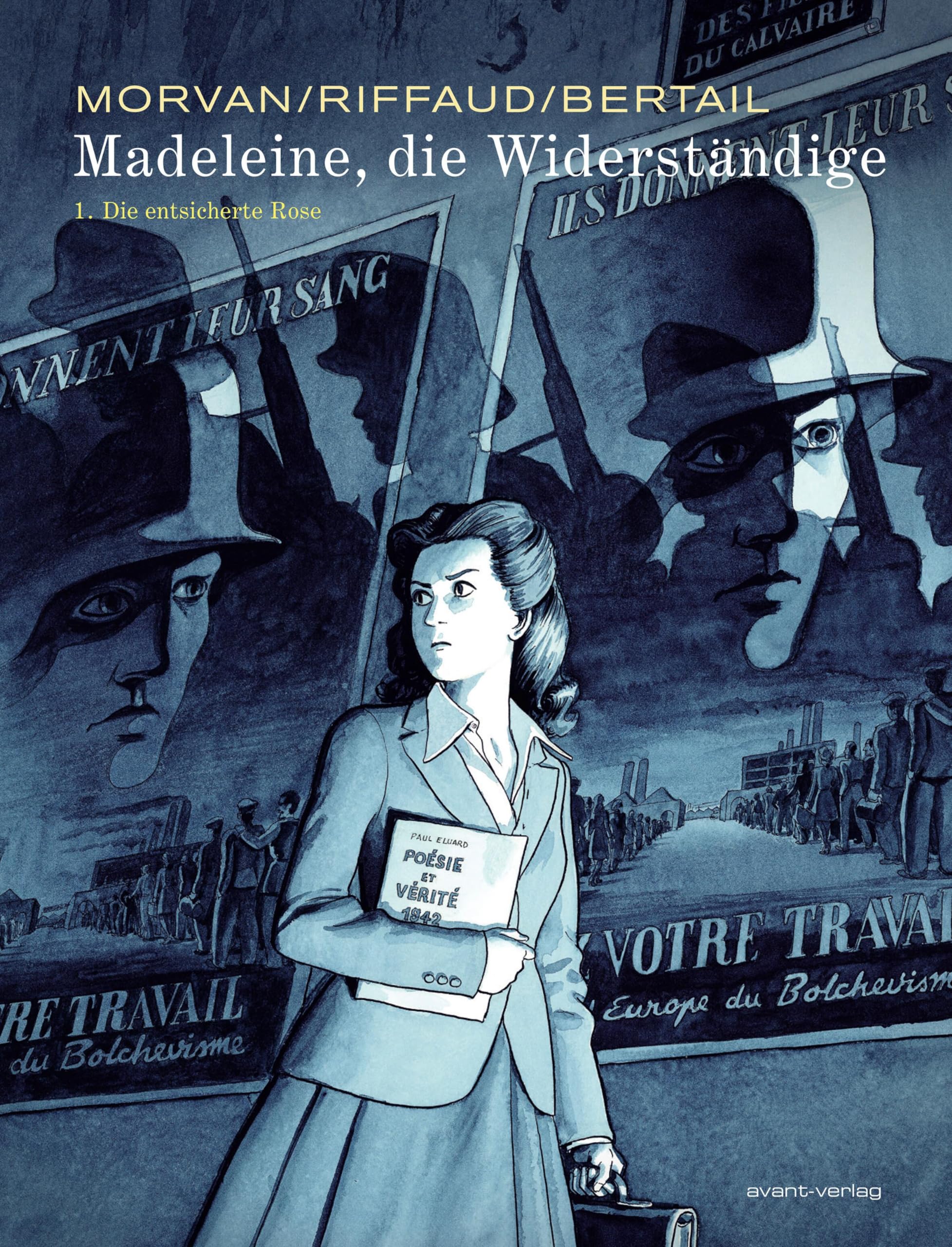 Madeleine, die Widerständige: 1. Die entsicherte Rose