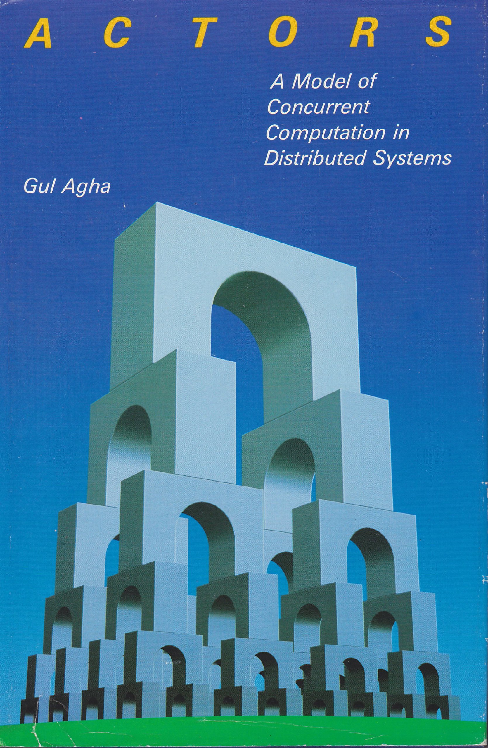 Buy Actors – a Model of Concurrent Computation in Distributed Systems (Artificial Intelligence) — BookShops.in