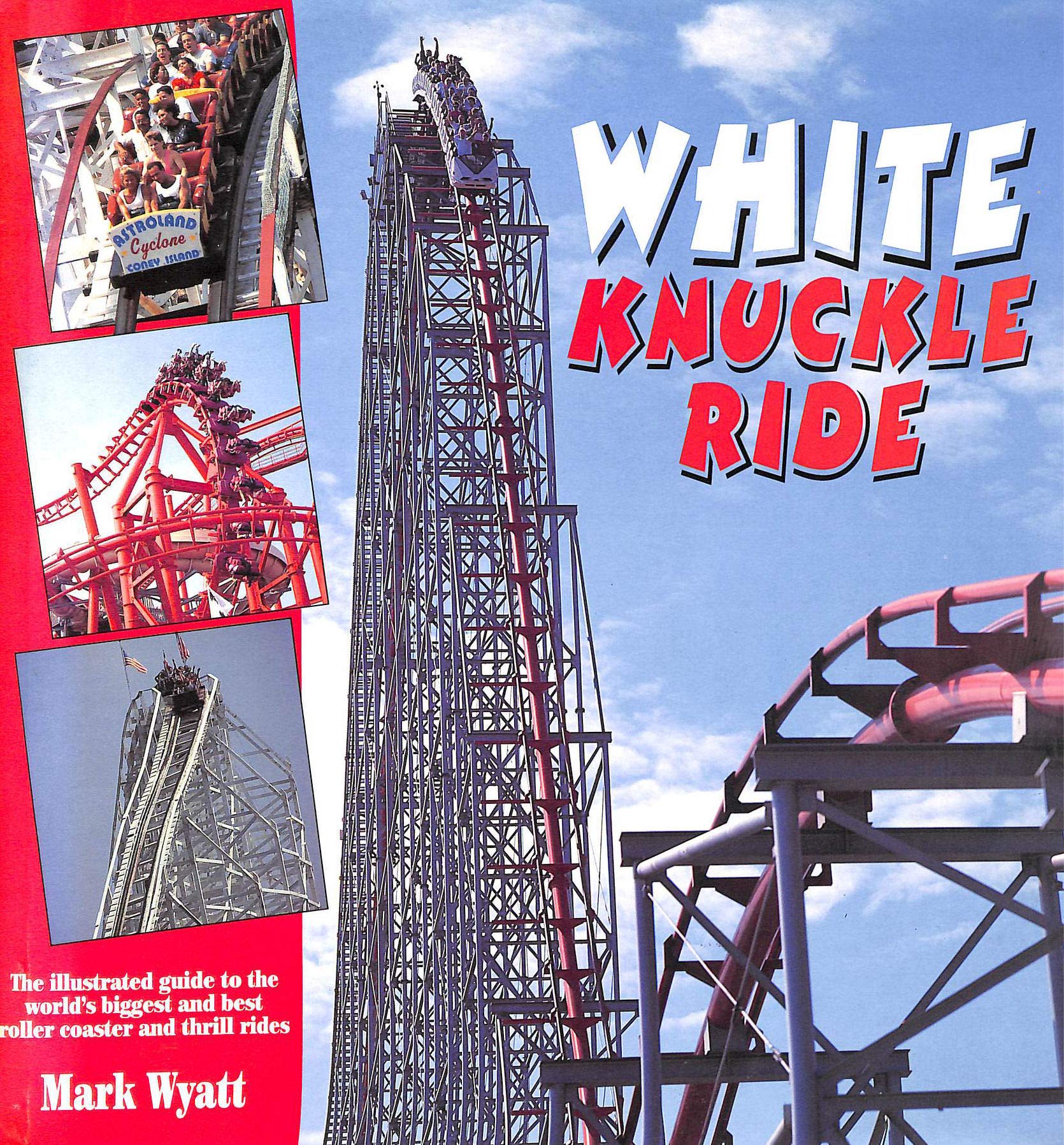 WHITE KNUCKLE RIDE