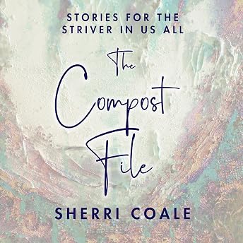 The Compost File Audiobook by Sherri Coale episode artwork