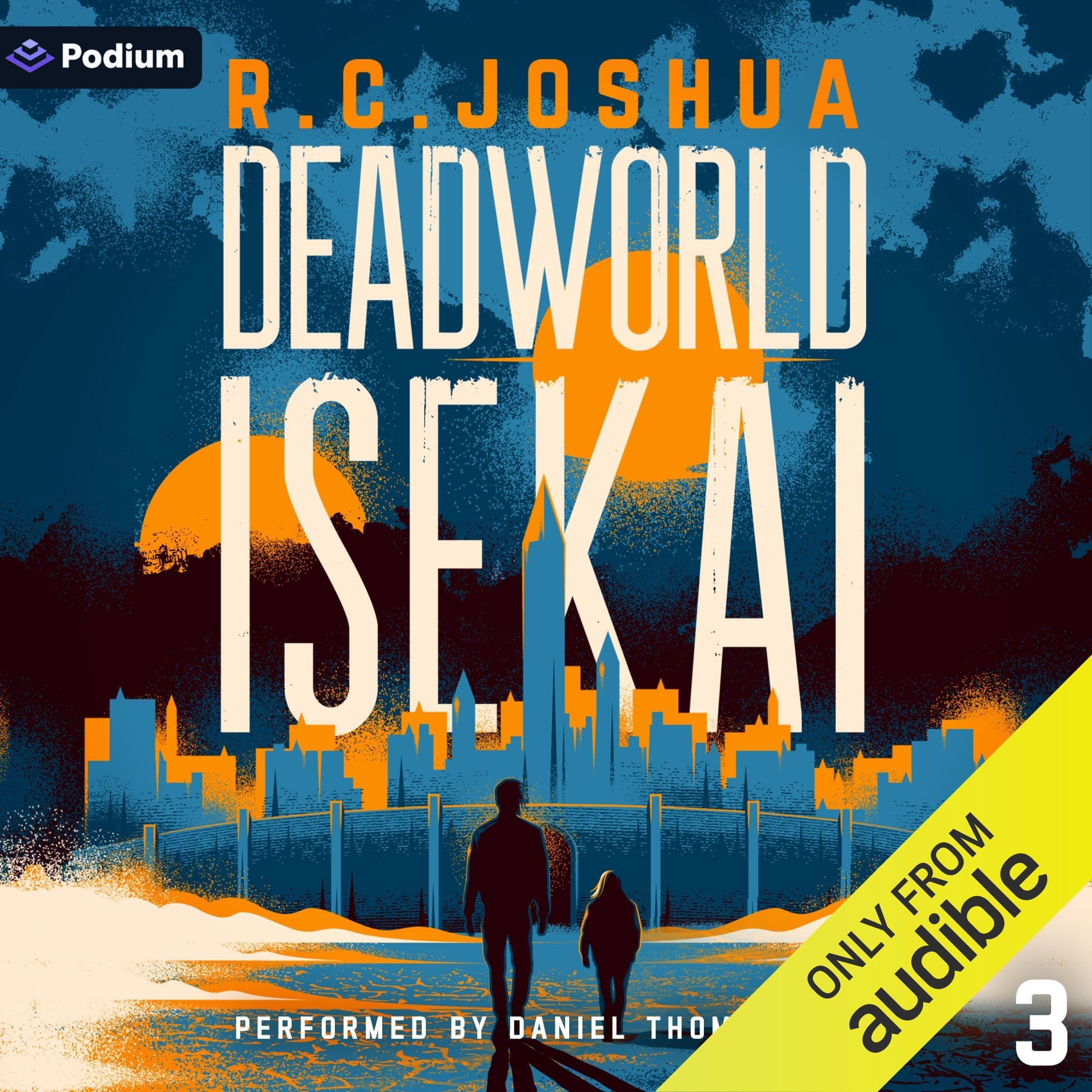 Cover art for Deadworld Isekai 3: A Sci-Fi LitRPG Adventure