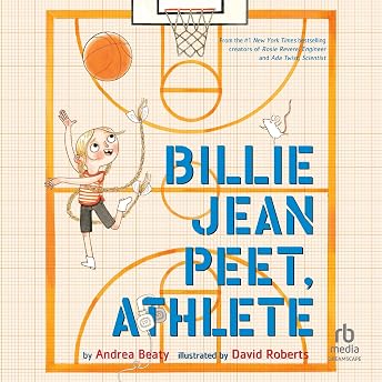 Billie Jean Peet, Athlete Audiobook by Andrea Beaty episode artwork