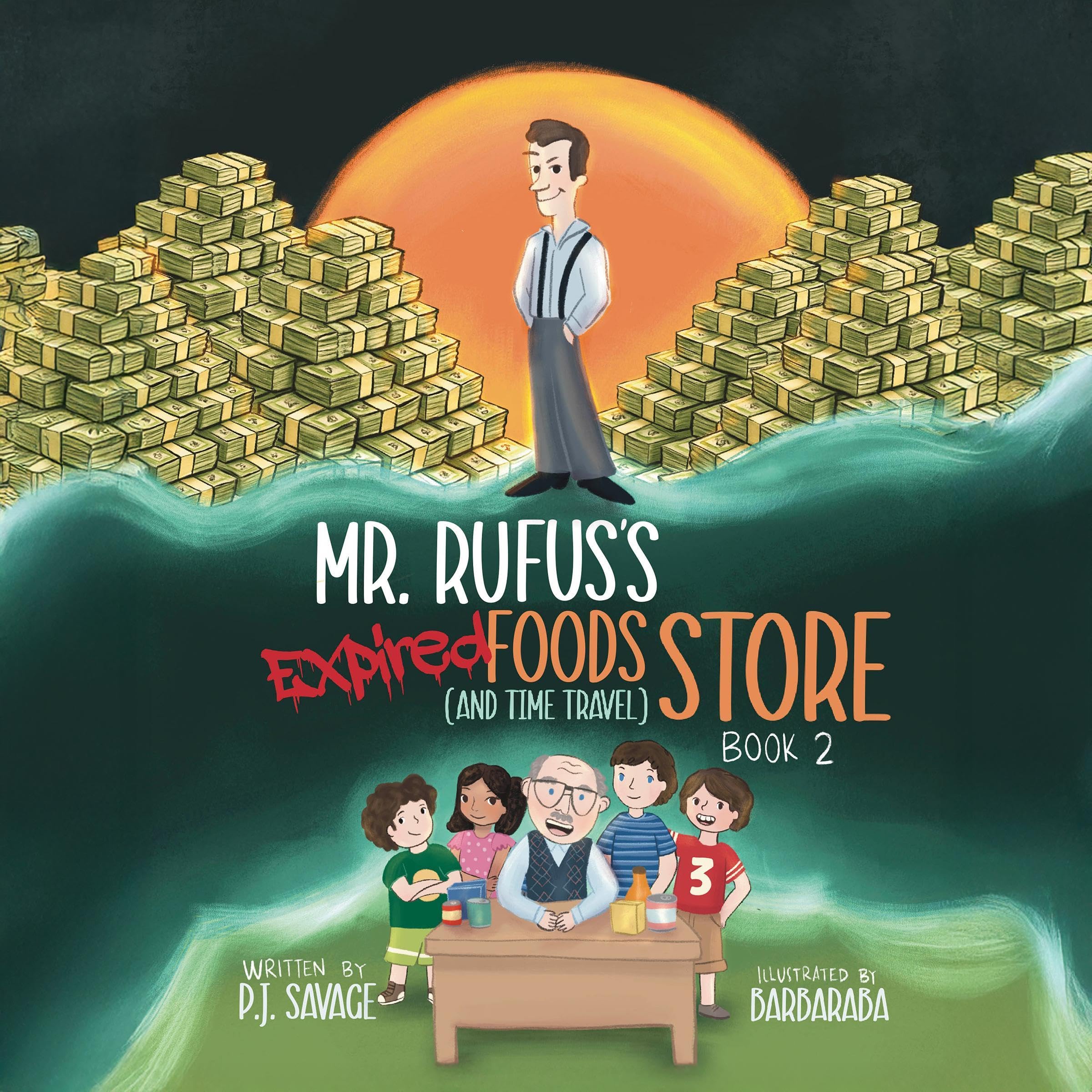 Cover art for Mr. Rufus's Expired Foods (and Time Travel) Store, Book 2