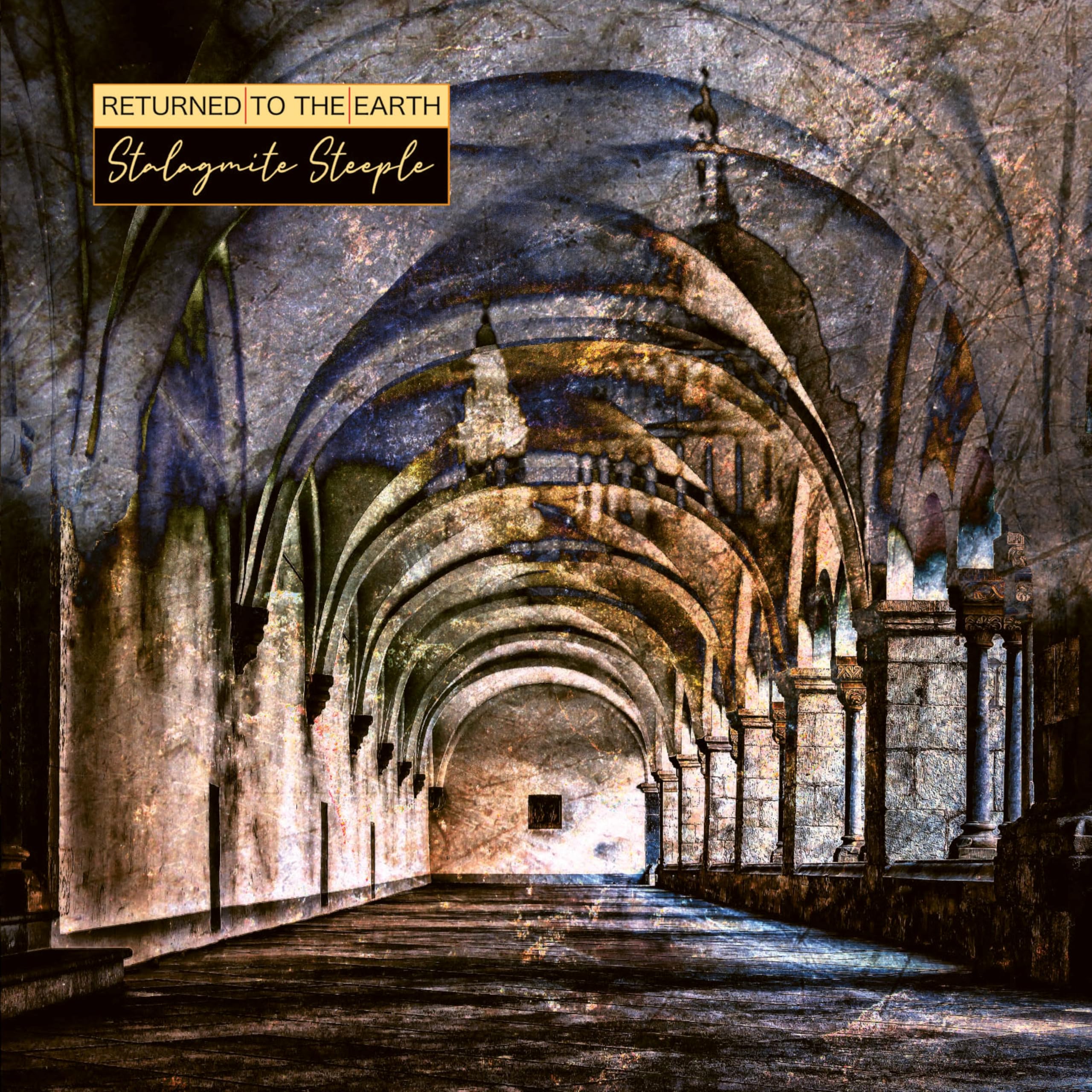 Returned To the Earth Stalagmite Steeple CD NEW
