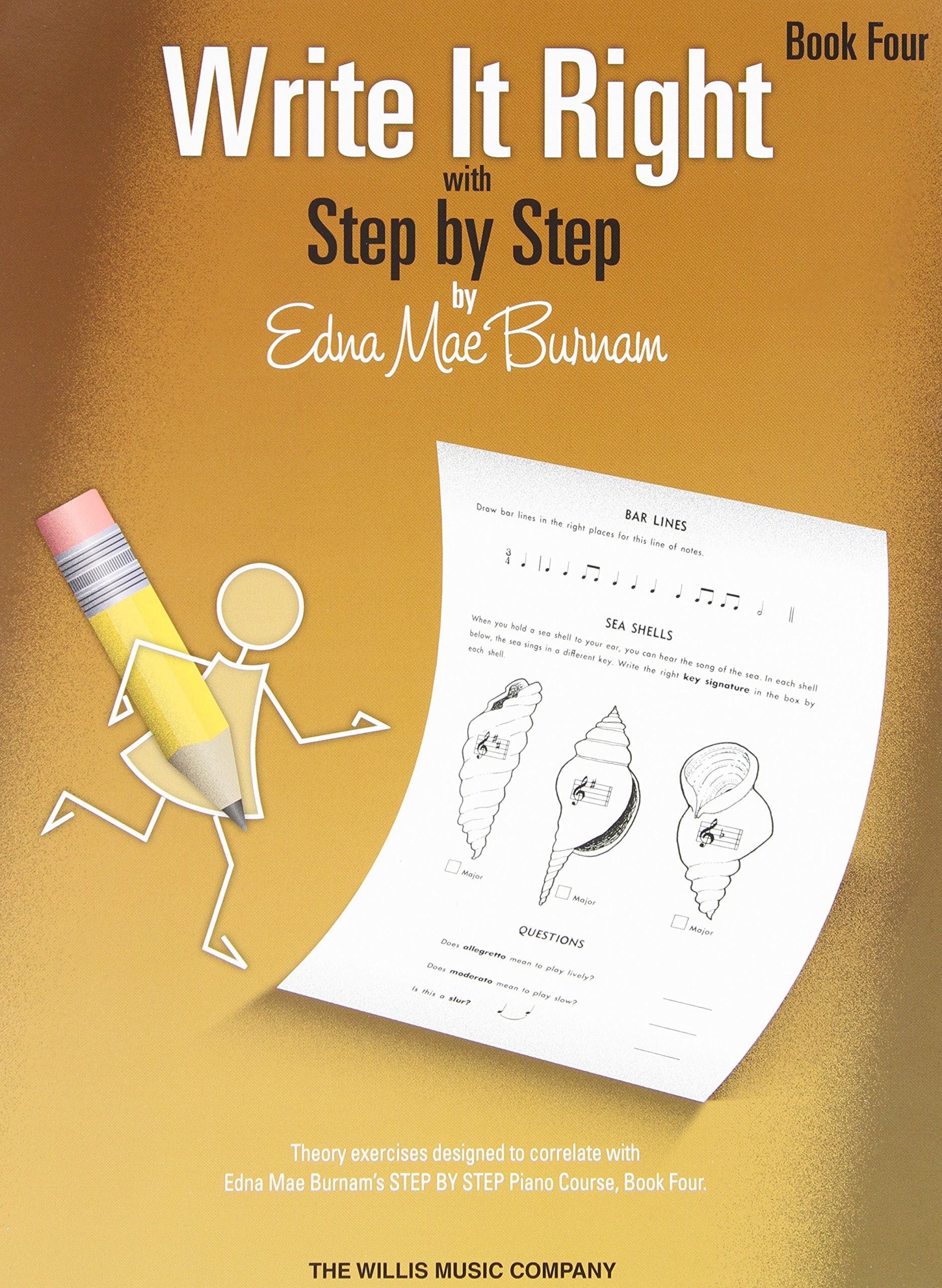 Write It Right - Book 4: Written Lessons Designed to Correlate Exactly with Edna Mae Burnam's Step by Step/Mid-Elementary (Step by Step (Hal Leonard))