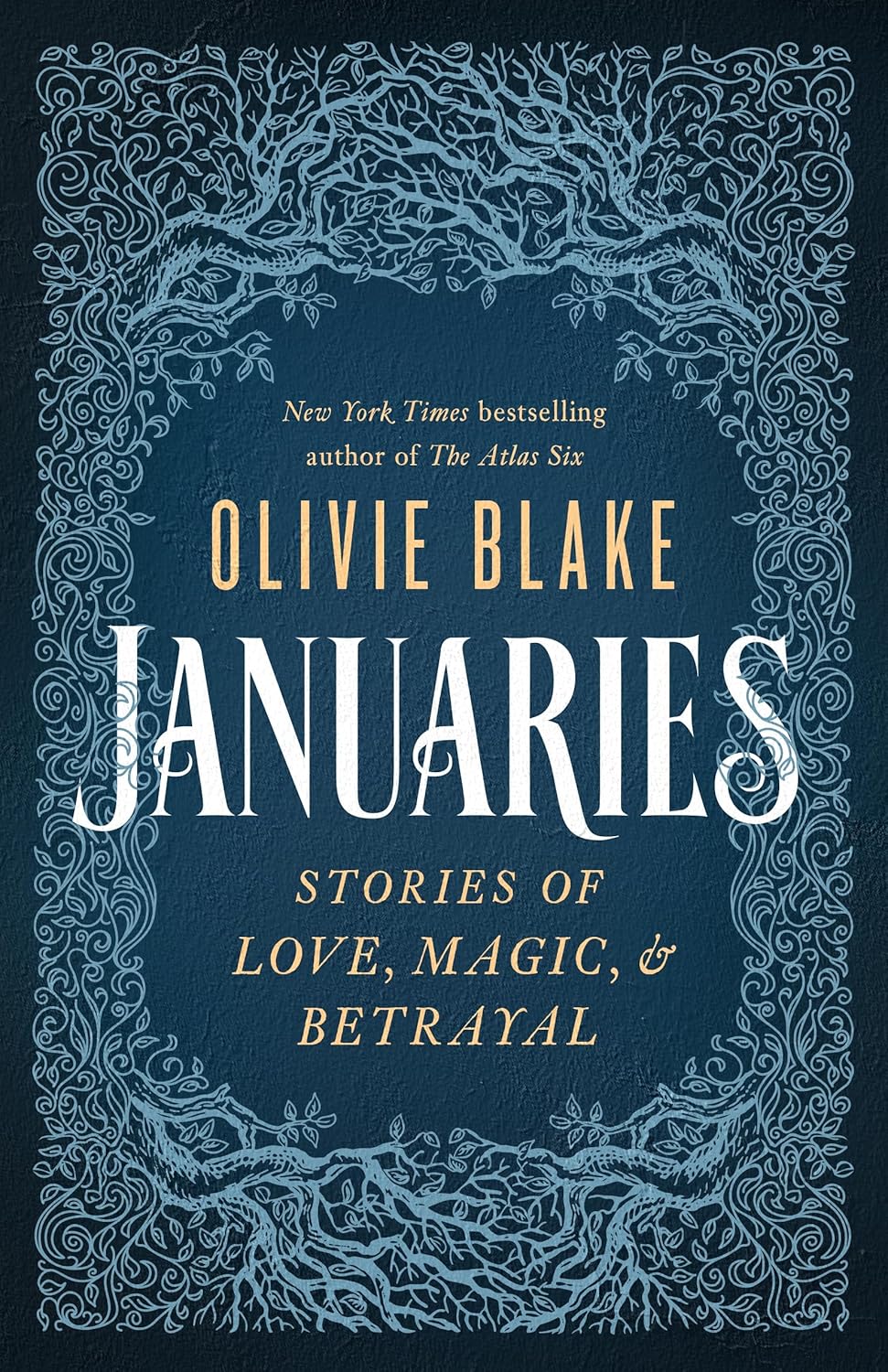 Januaries Stories of Love, Magic & Betrayal Blake, Olivie