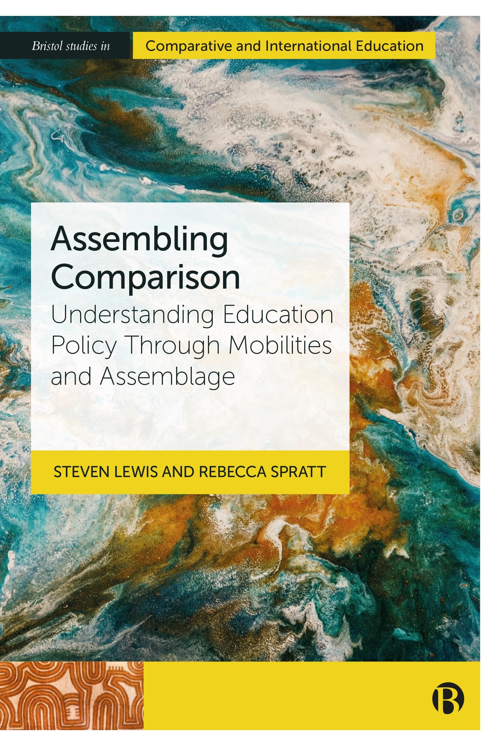Buy Assembling Comparison: Understanding Education Policy Through Mobilities and Assemblage (Bristol Studies in Comparative and International Education) — BookShops.in