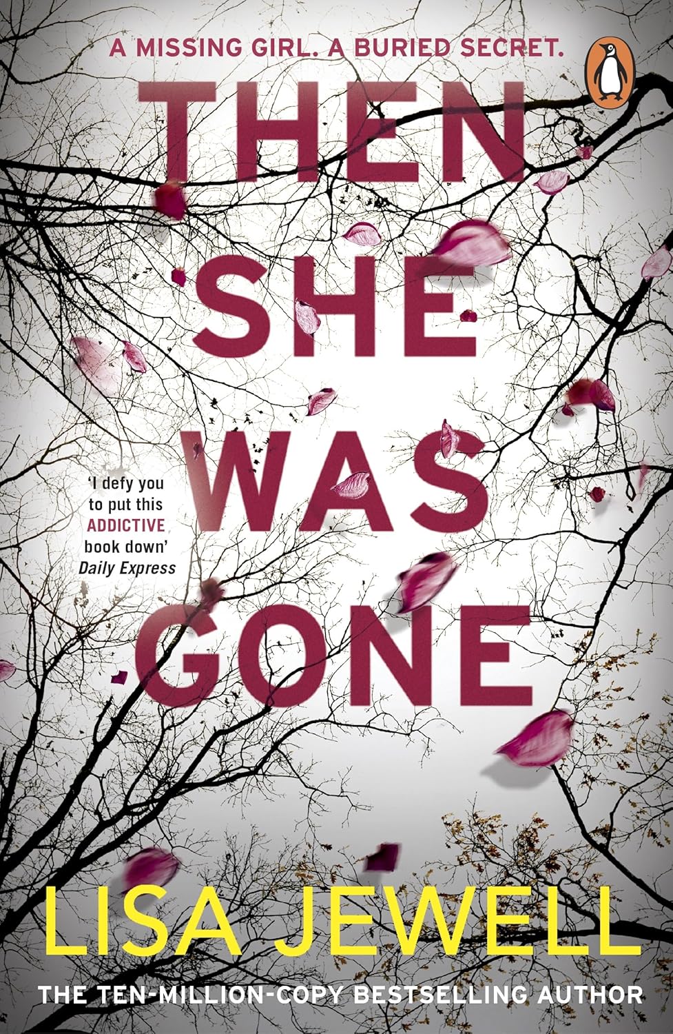Then She Was Gone The addictive psychological thriller from the Sunday Times bestselling author