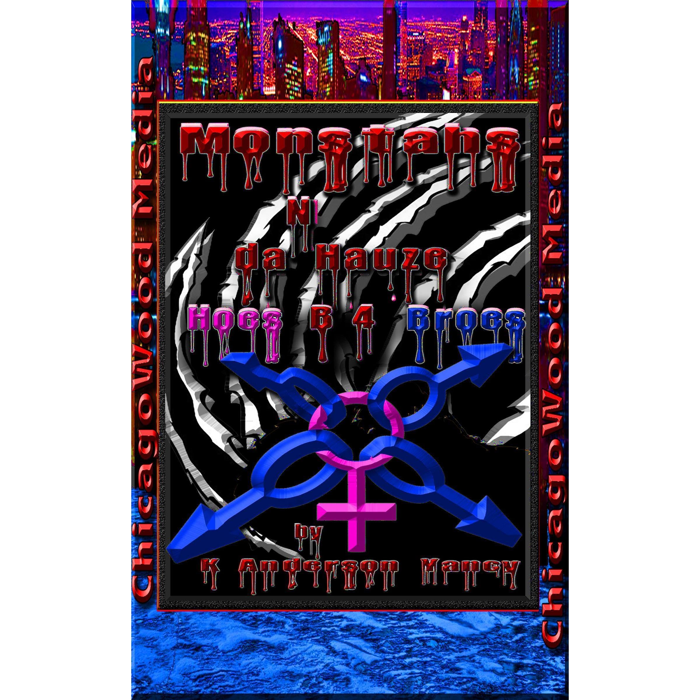 Monstahs N da Hauze - Hoes B 4 Broes