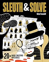 Sleuth & Solve20+ Mind-Twisting Mysteries: (Mystery Book for Kids and Adults, Puzzle and Brain Teaser Book for All Ages)