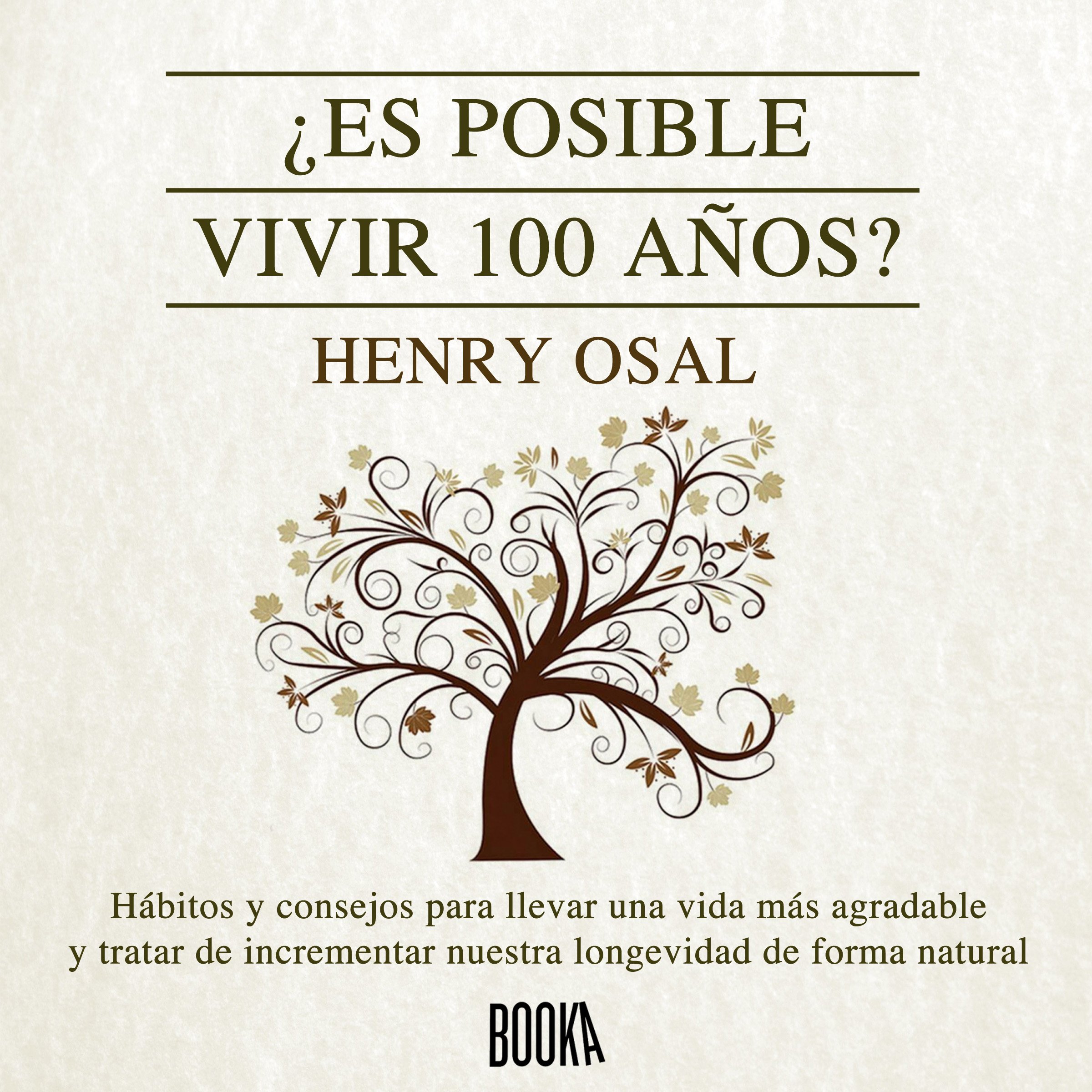 Cover art for &iquest; Es Posible Vivir 100 A&ntilde;os? [Is It Possible to Live 100 Years?]