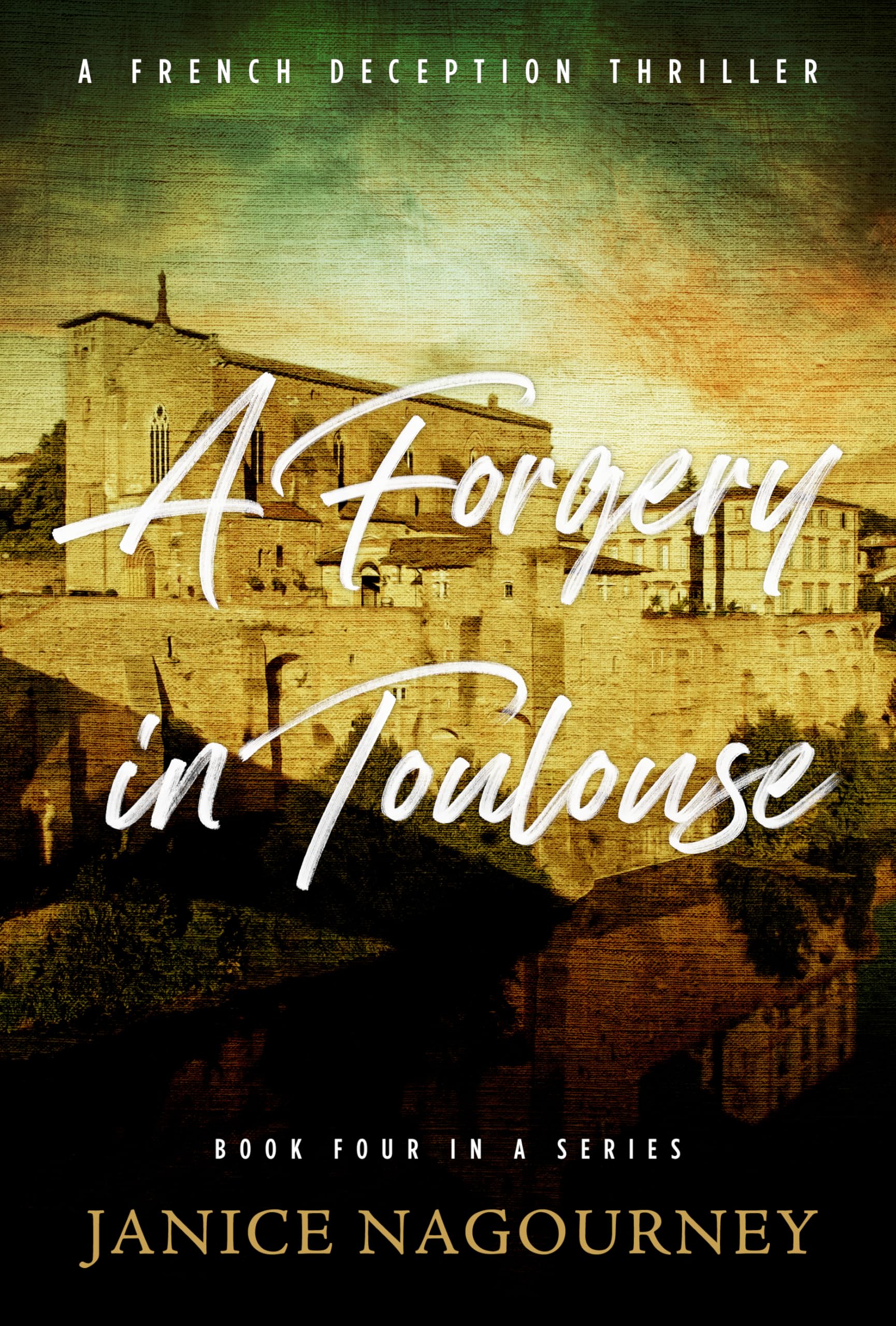 A Forgery in Toulouse (French Deception Book 4)