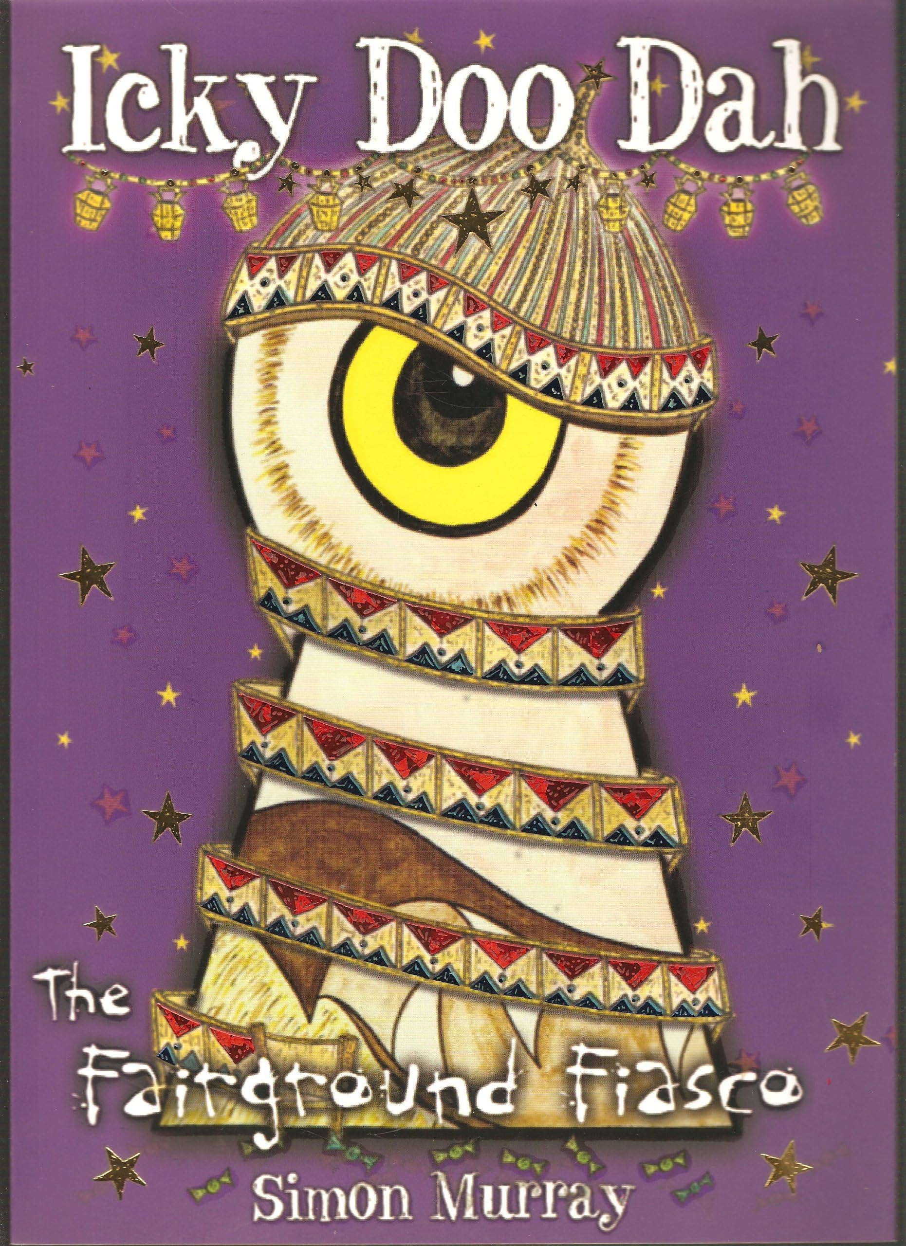SMI Ltd Icky Doo Dah: The Fairground Fiasco: Bk. 3