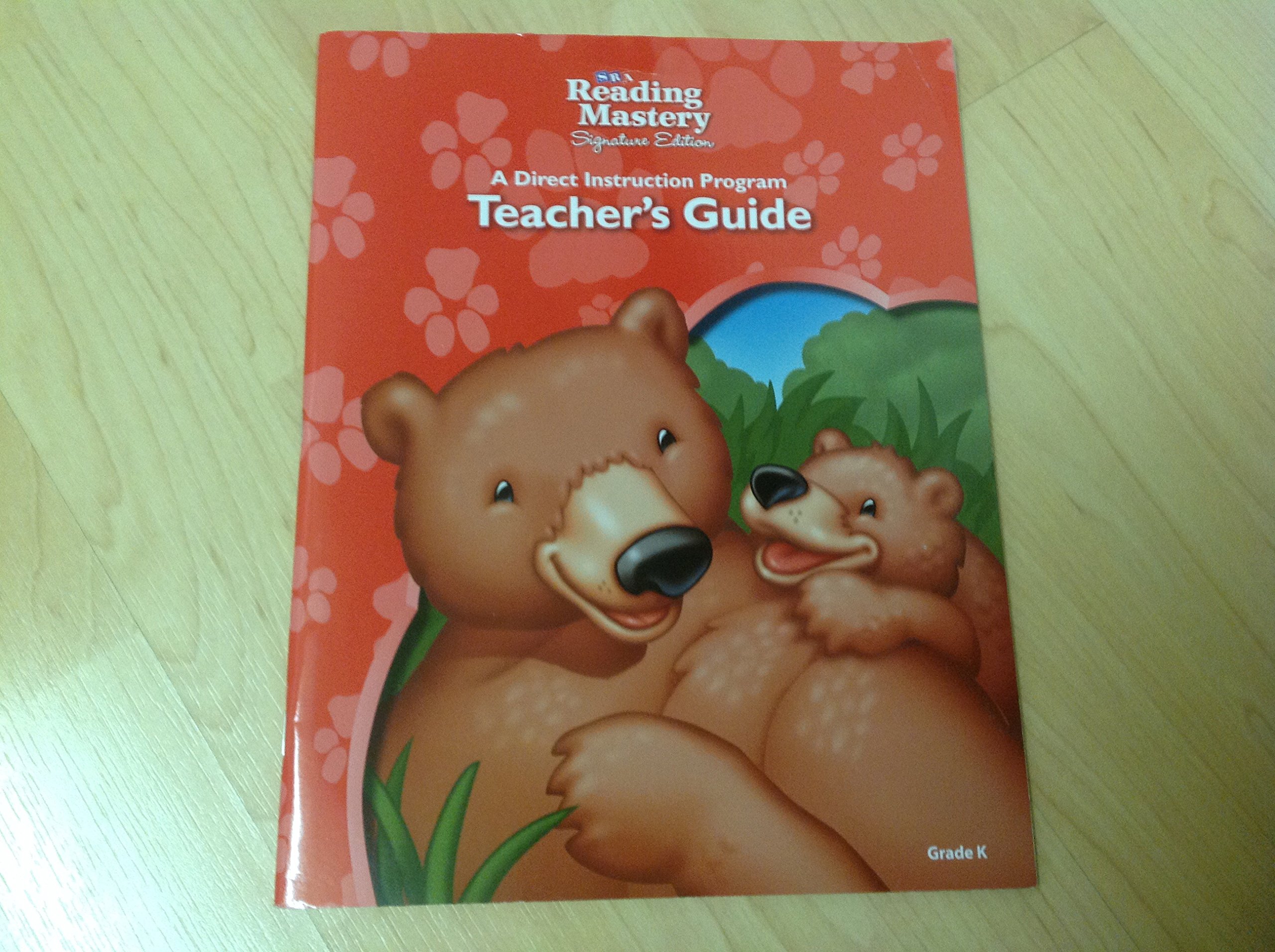 SRA Reading Mastery Signature Edition: Teacher's Guide - Grade K (READING MASTERY LEVEL VI)