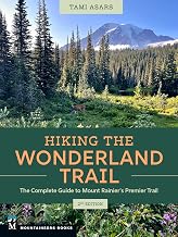 Hiking the Wonderland Trail: The Complete Guide to Mount Rainier's Premier Trail