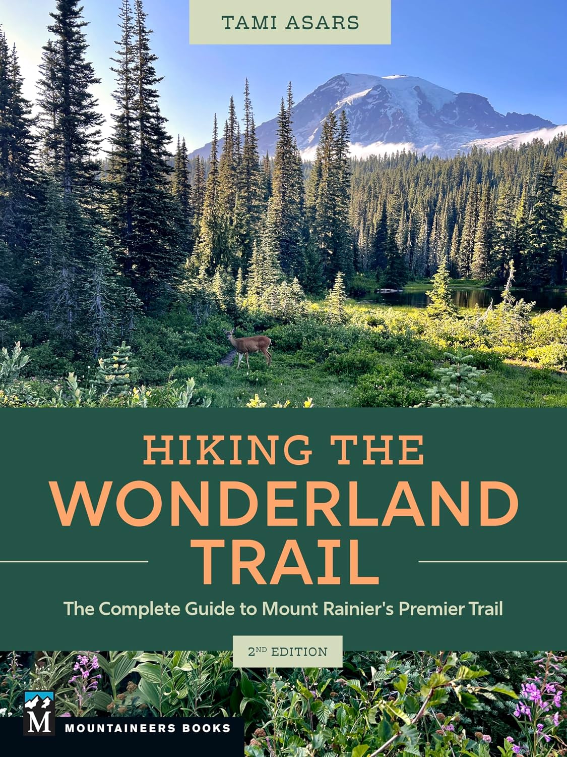Hiking the Wonderland Trail: The Complete Guide to Mount Rainier's Premier Trail