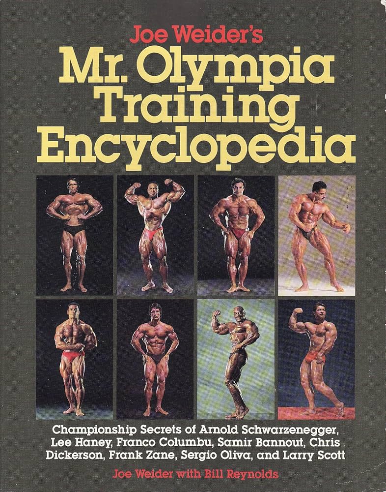 洋書 Mr. Olympia Training Encyclopedia Mr. Olympia Training Encyclopaedia : Weider, Joe, Reynolds