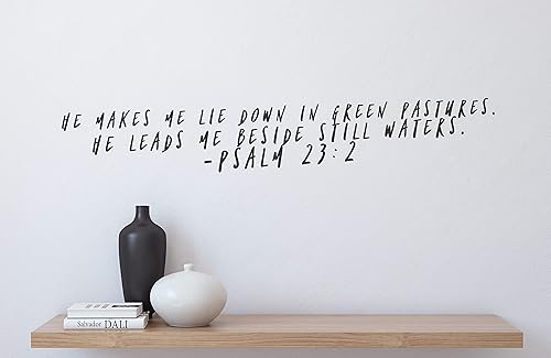 Miniatura 1 de Vinilo adhesivo decorativo para pared con texto "He Makes me liedown in green pastures". Él me lleva junto a las aguas muertas. Salmo 232