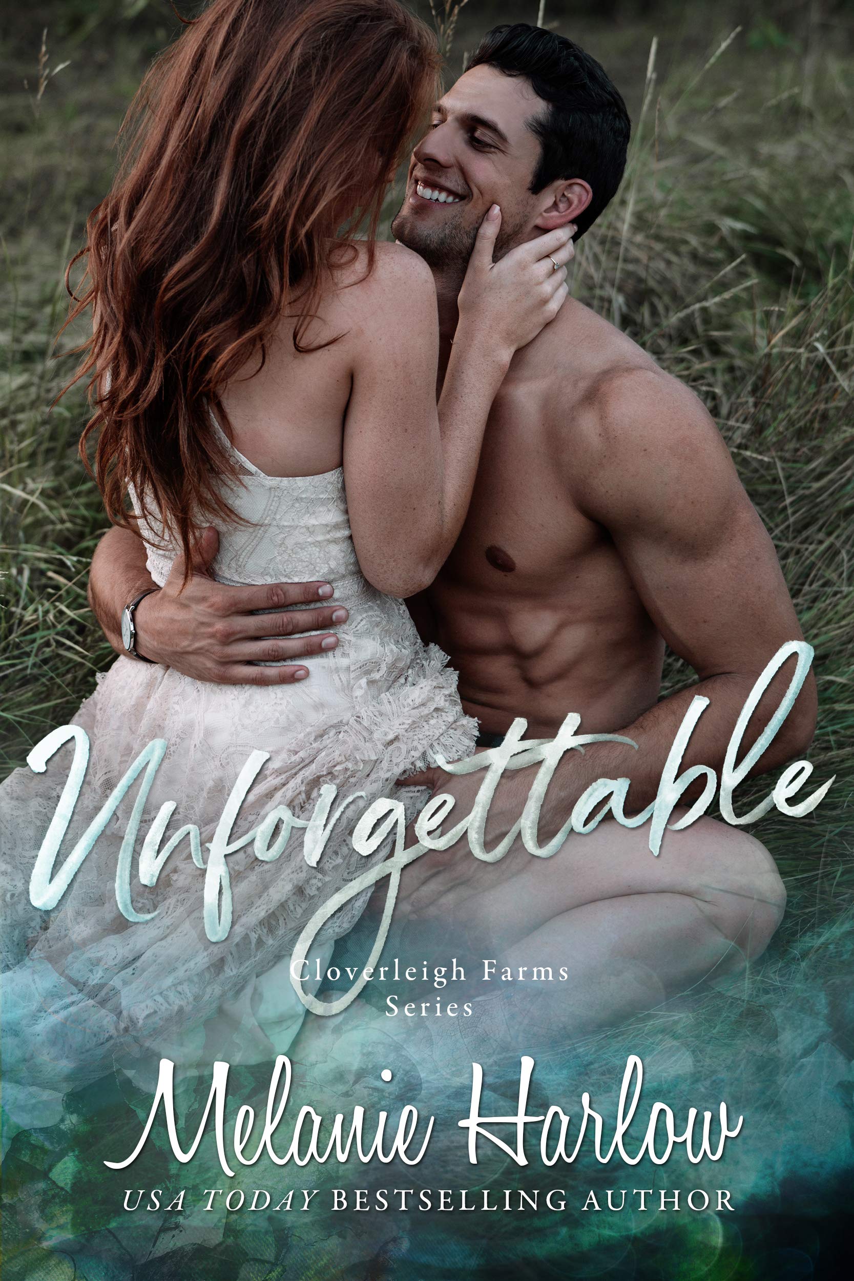 Unforgettable: A Small Town Second Chance Sports Romance (Cloverleigh Farms Book 5)