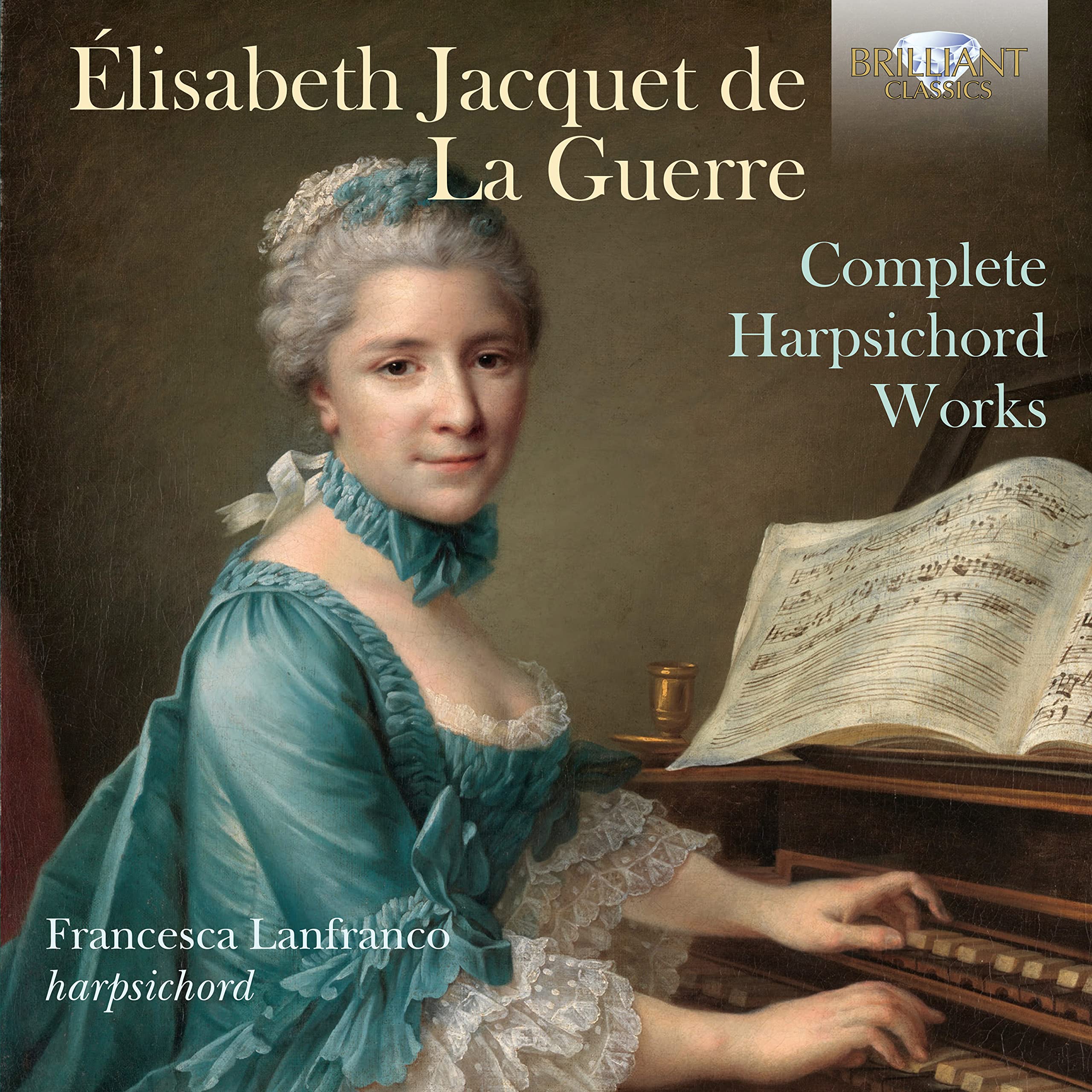 Jacquet de la Guerre: Complete Harpsichord Works