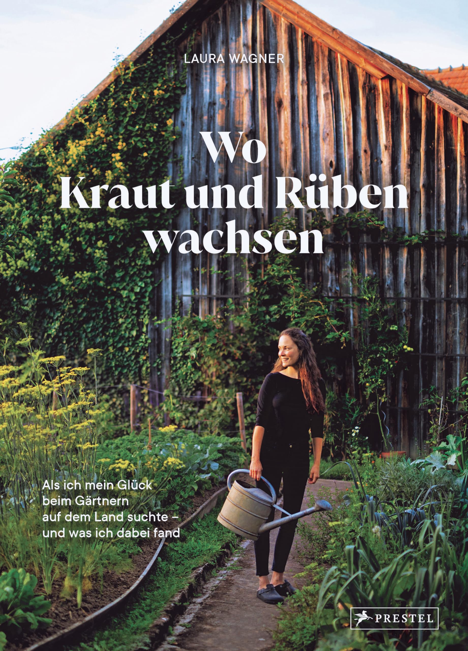 Wo Kraut und Rüben wachsen: Als ich mein Glück beim Gärtnern auf dem Land suchte – und was ich dabei fand