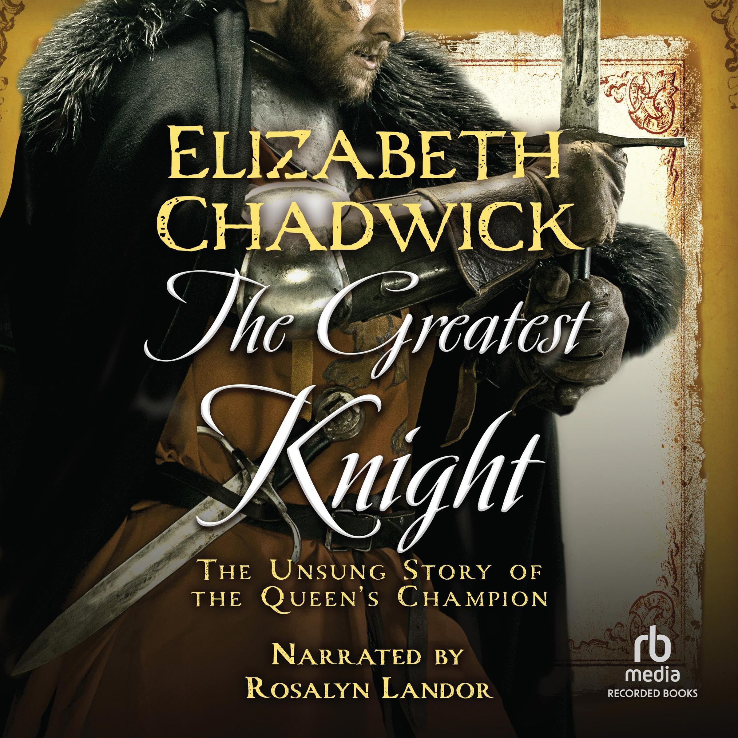 William Marshal Book 2 The Greatest Knight: The Unsung Story of the Queen's Champion