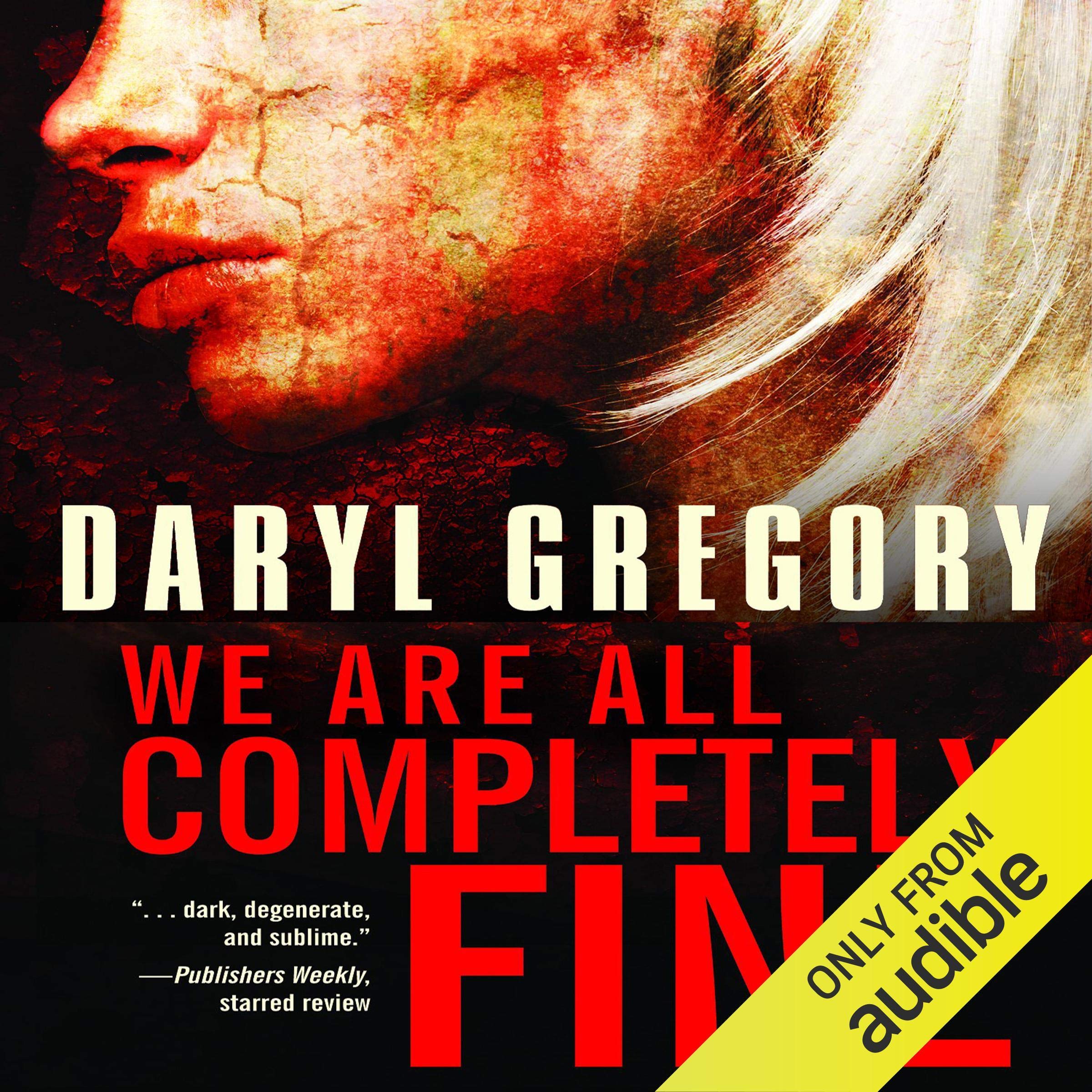 We Are All Completely Fine