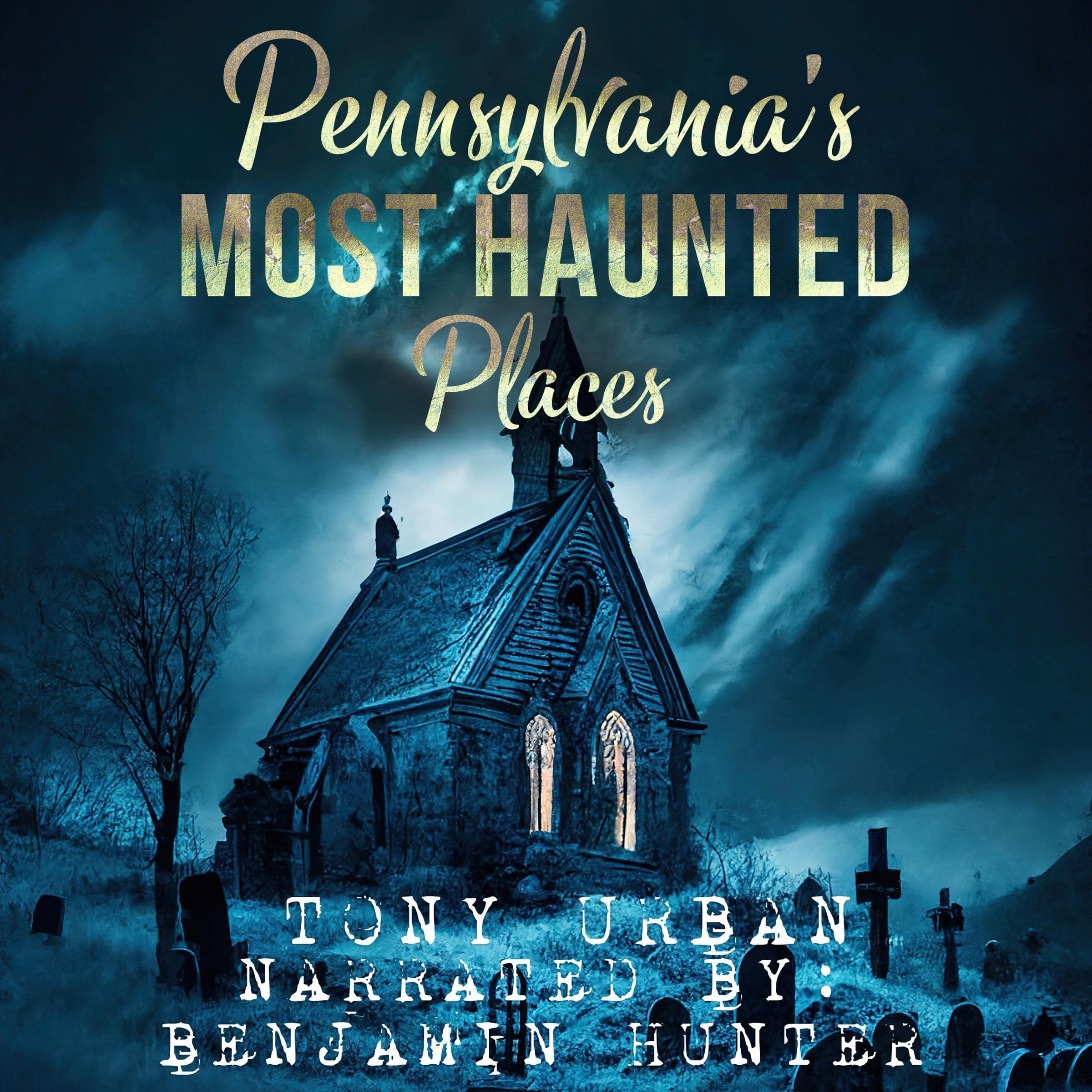 Cover art for Pennsylvania's Most Haunted Places