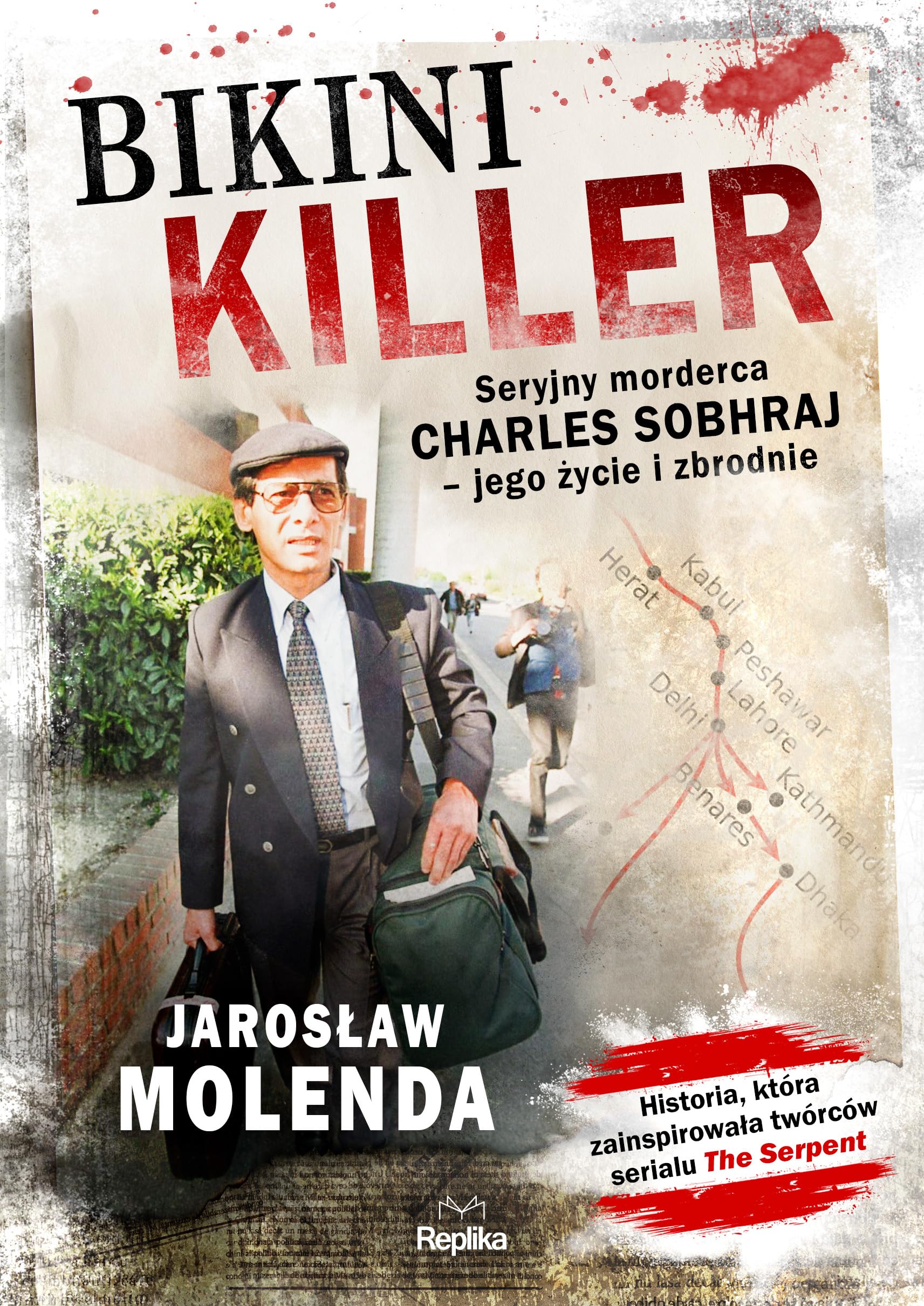 Bikini Killer Seryjny morderca: Charles Sobhraj - jego życie i zbrodnie