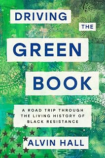 Driving the Green Book: A Road Trip Through the Living History of Black Resistance