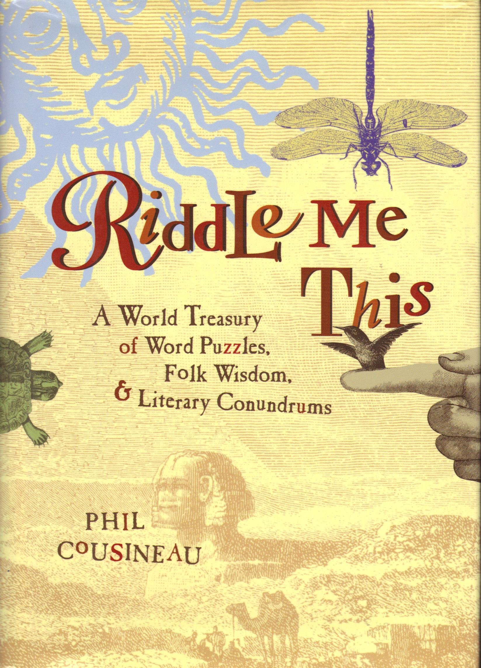 Buy Riddle Me This - A World Treasury Of Word Puzzles, Folk Wisdom, And Literary Conundrums — BookShops.in